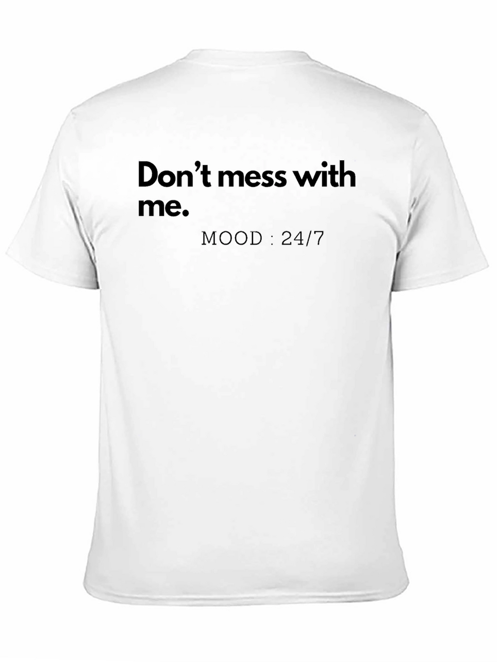 Dont Mess With Me Black Graphic Tee