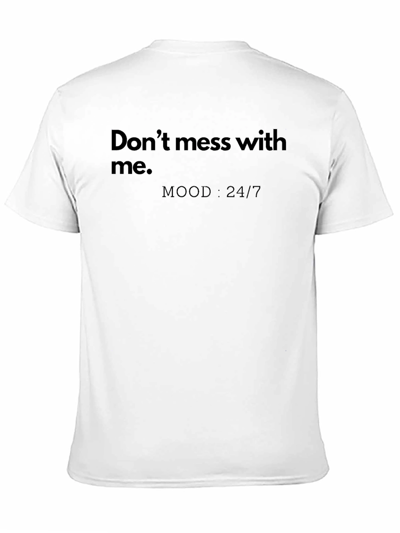 Dont Mess With Me Black Graphic Tee
