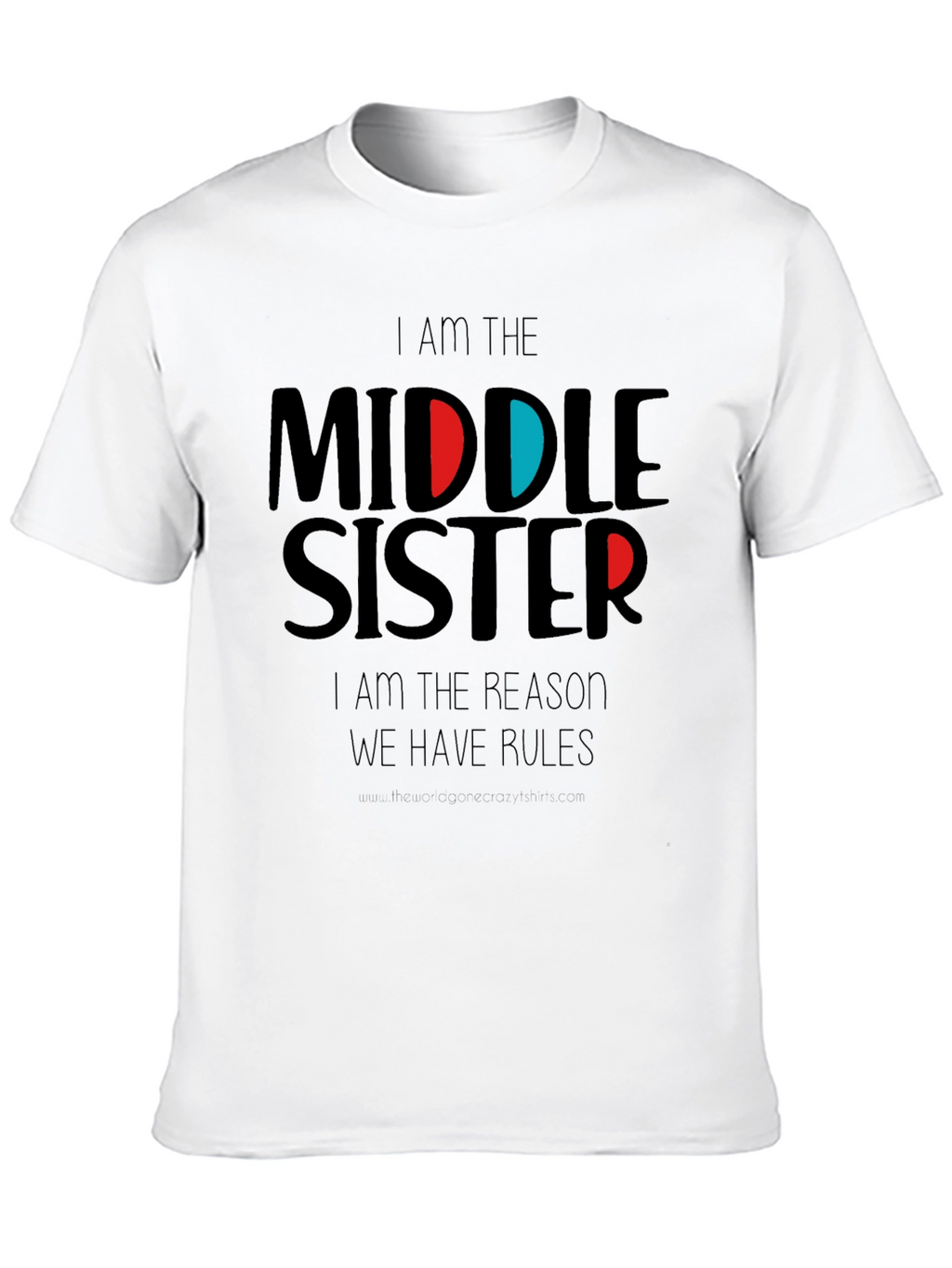Middle Sister T-Shirt - Funny Sister Shirt