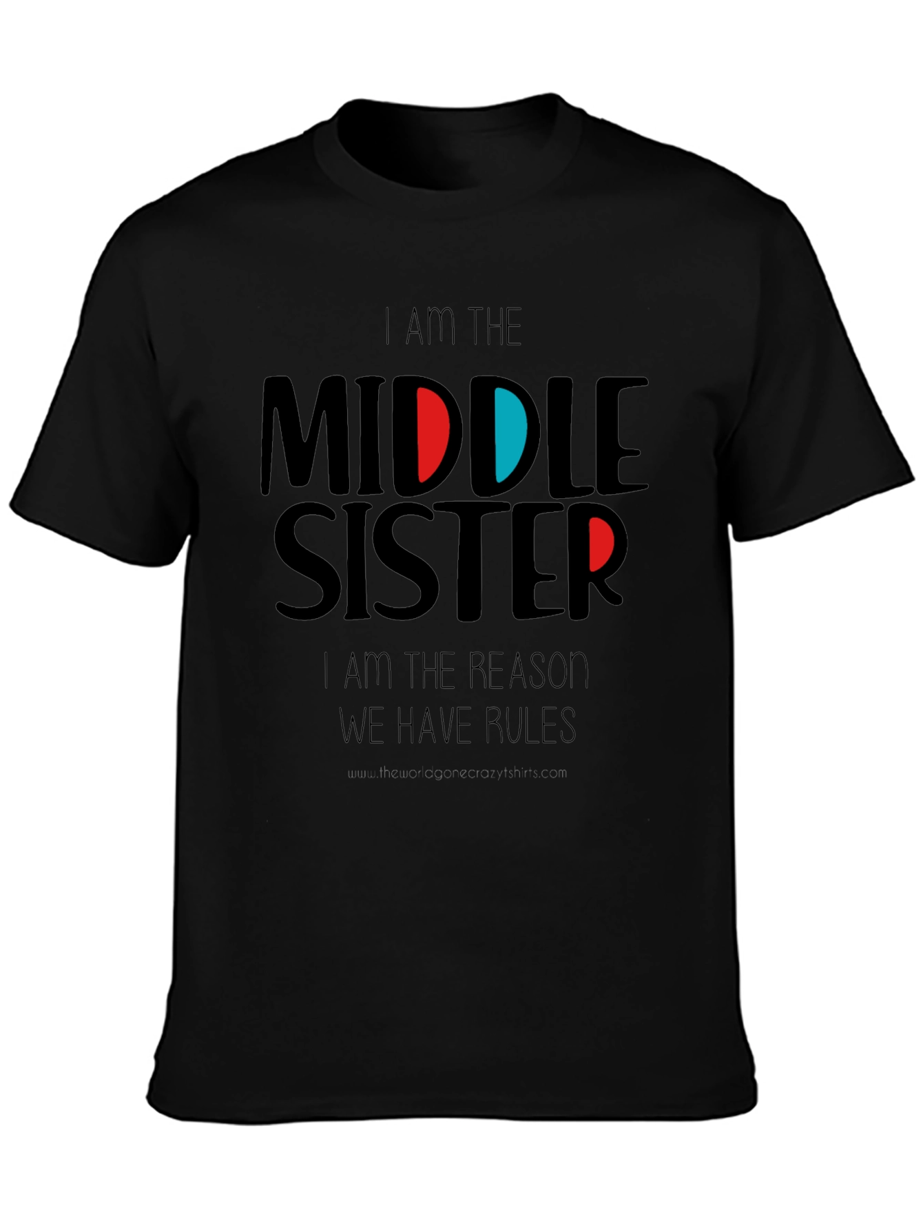 Middle Sister T-Shirt - Funny Sister Shirt