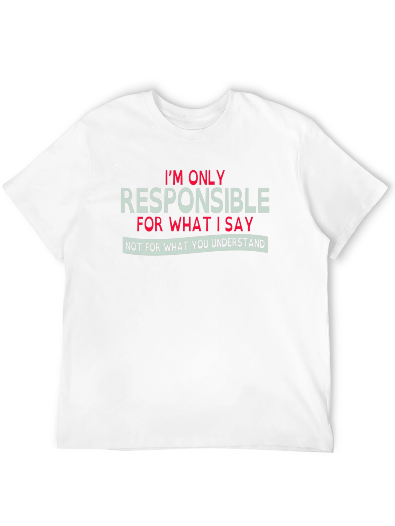 Funny Responsibility Graphic T-Shirt