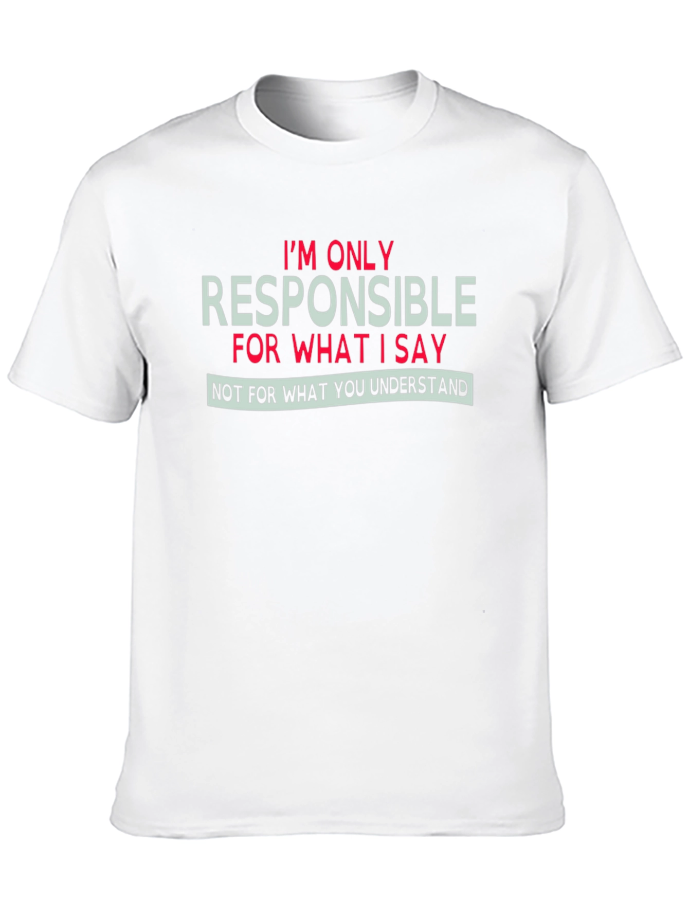 Funny Responsibility Graphic T-Shirt