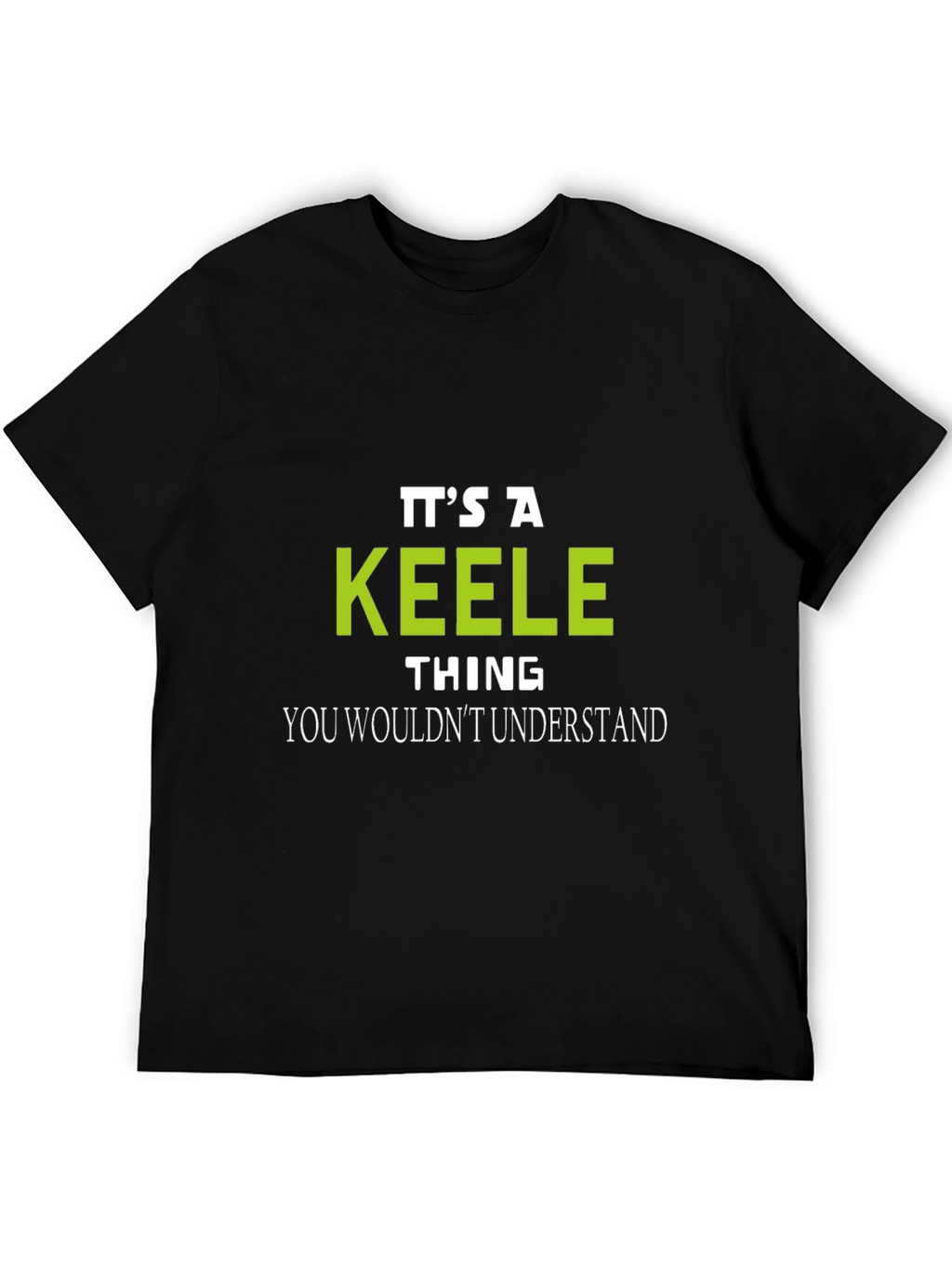 Its a Keele Thing T-Shirt