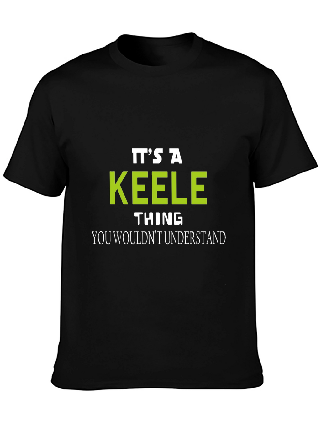 Its a Keele Thing T-Shirt