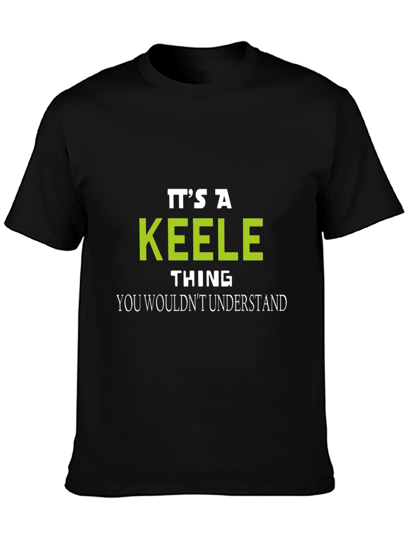 Its a Keele Thing T-Shirt