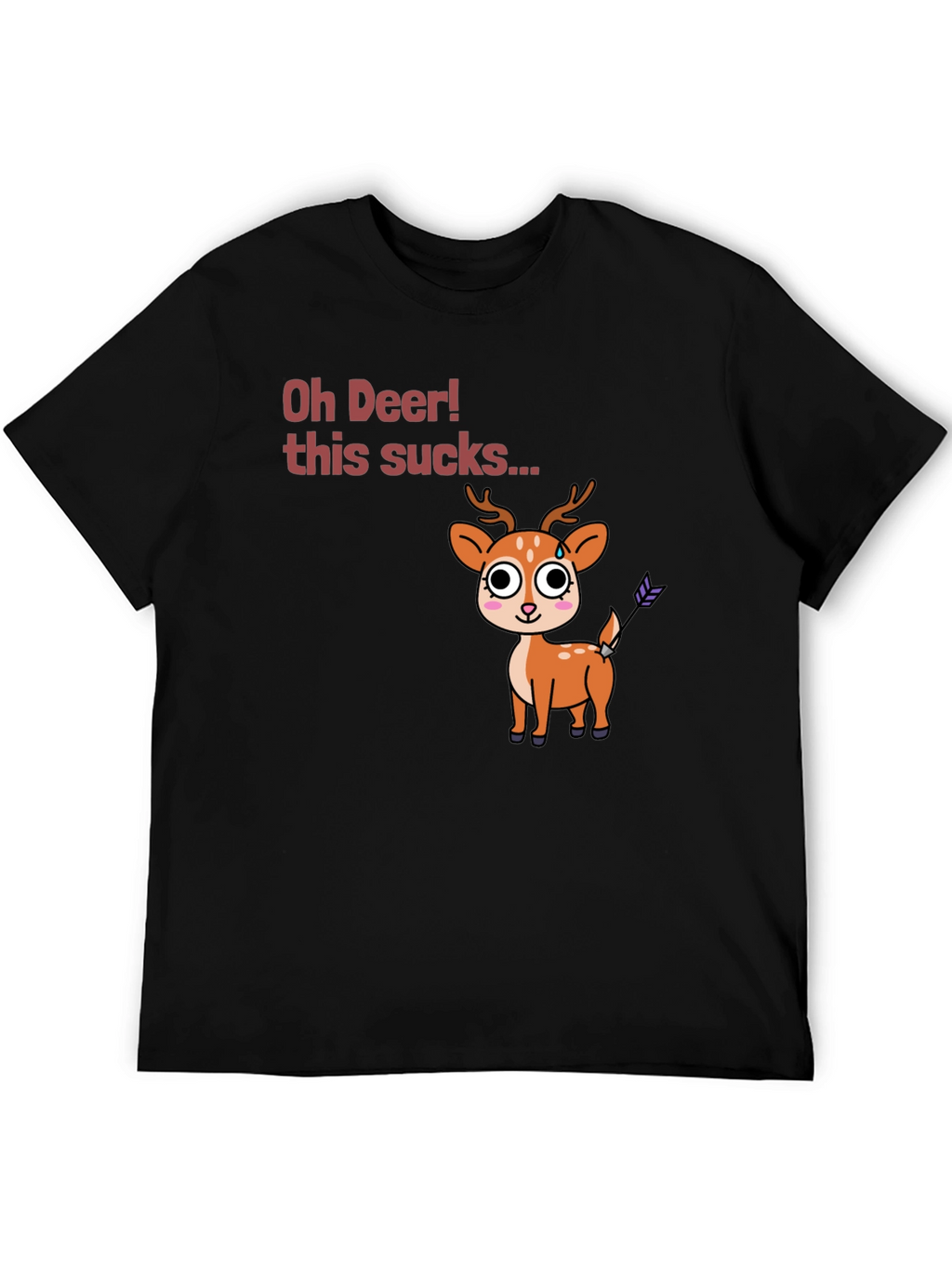 Oh Deer! Funny Novelty Graphic T-Shirt