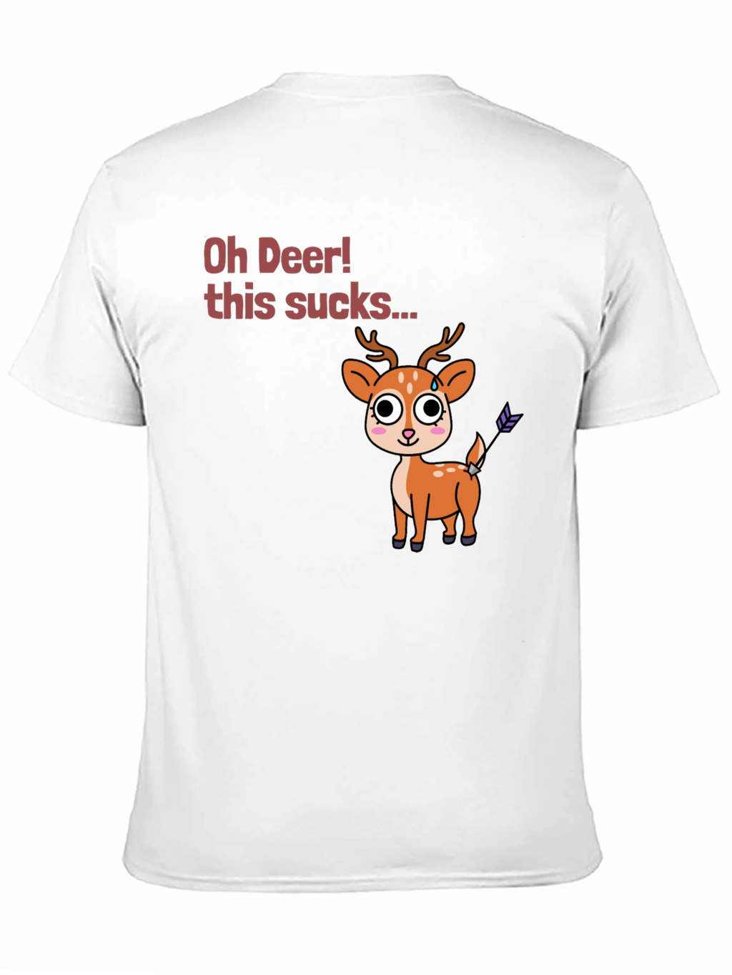 Oh Deer! Funny Novelty Graphic T-Shirt