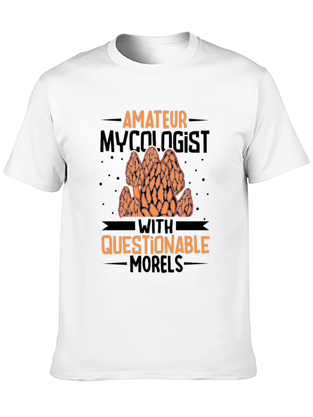 Amateur Mycologist Morels Graphic Tee