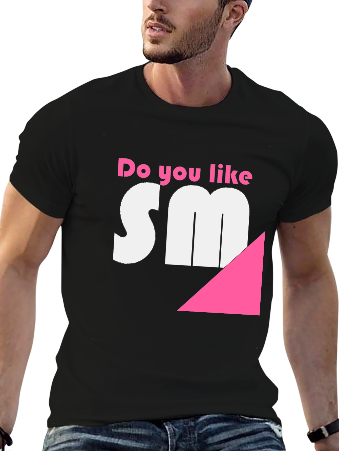 Do you like SM? Funny T-Shirt