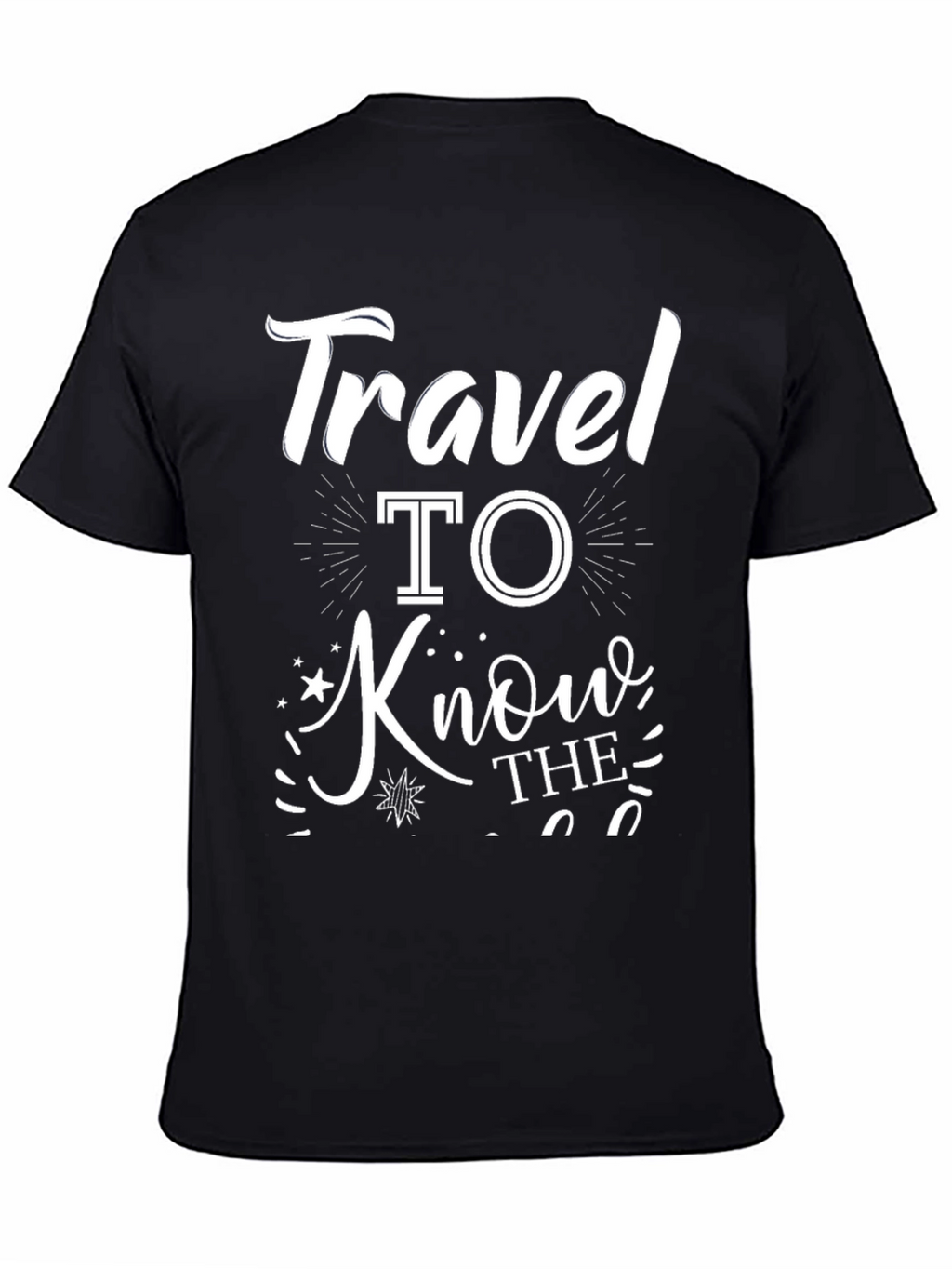 Travel To Know The World Graphic Tee