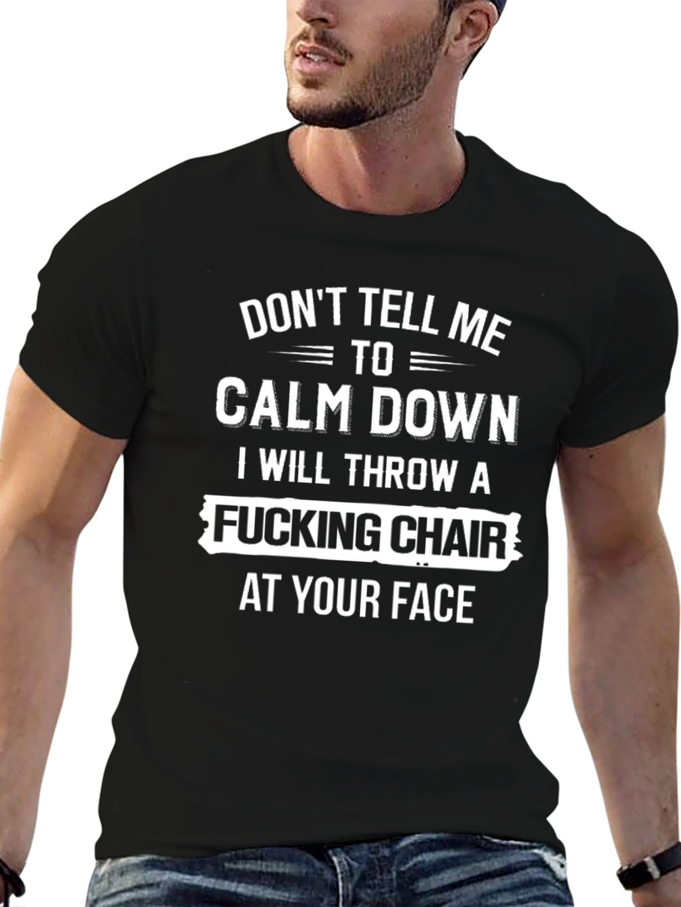 Dont Tell Me To Calm Down T-Shirt