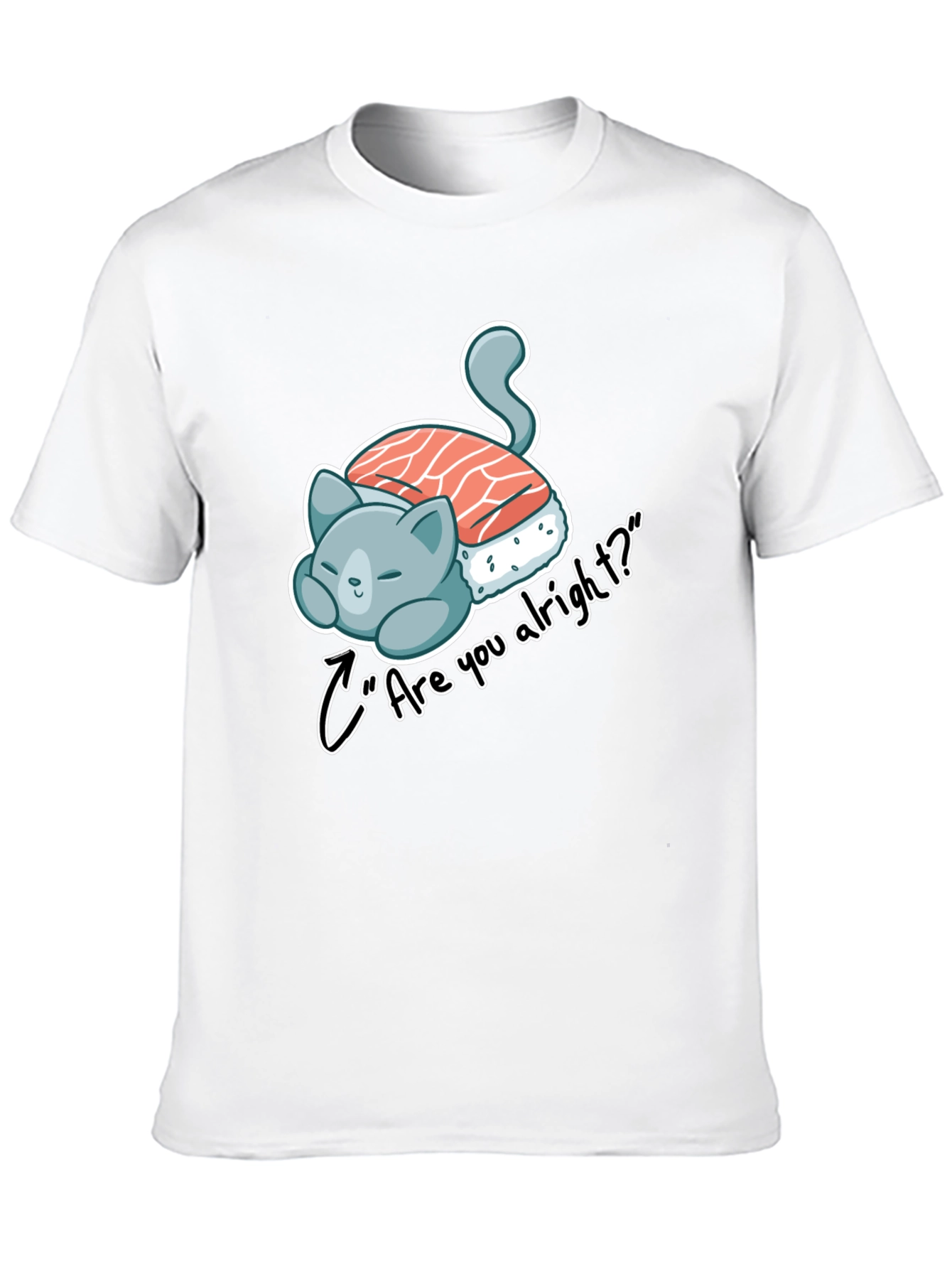 Sushi Cat Are you alright? Black Tee