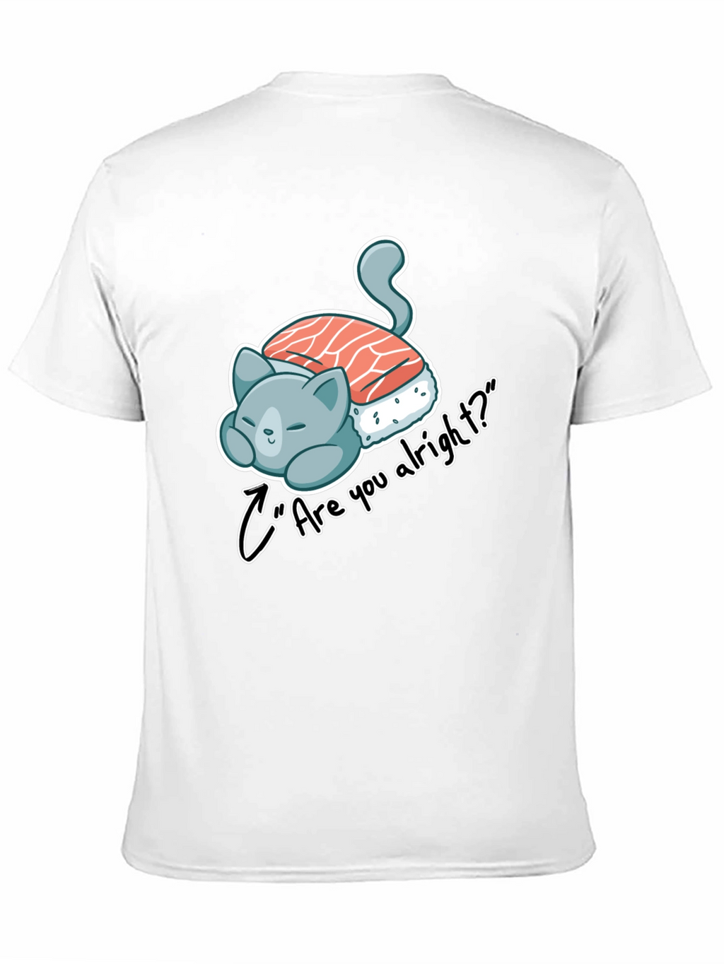 Sushi Cat Are you alright? Black Tee