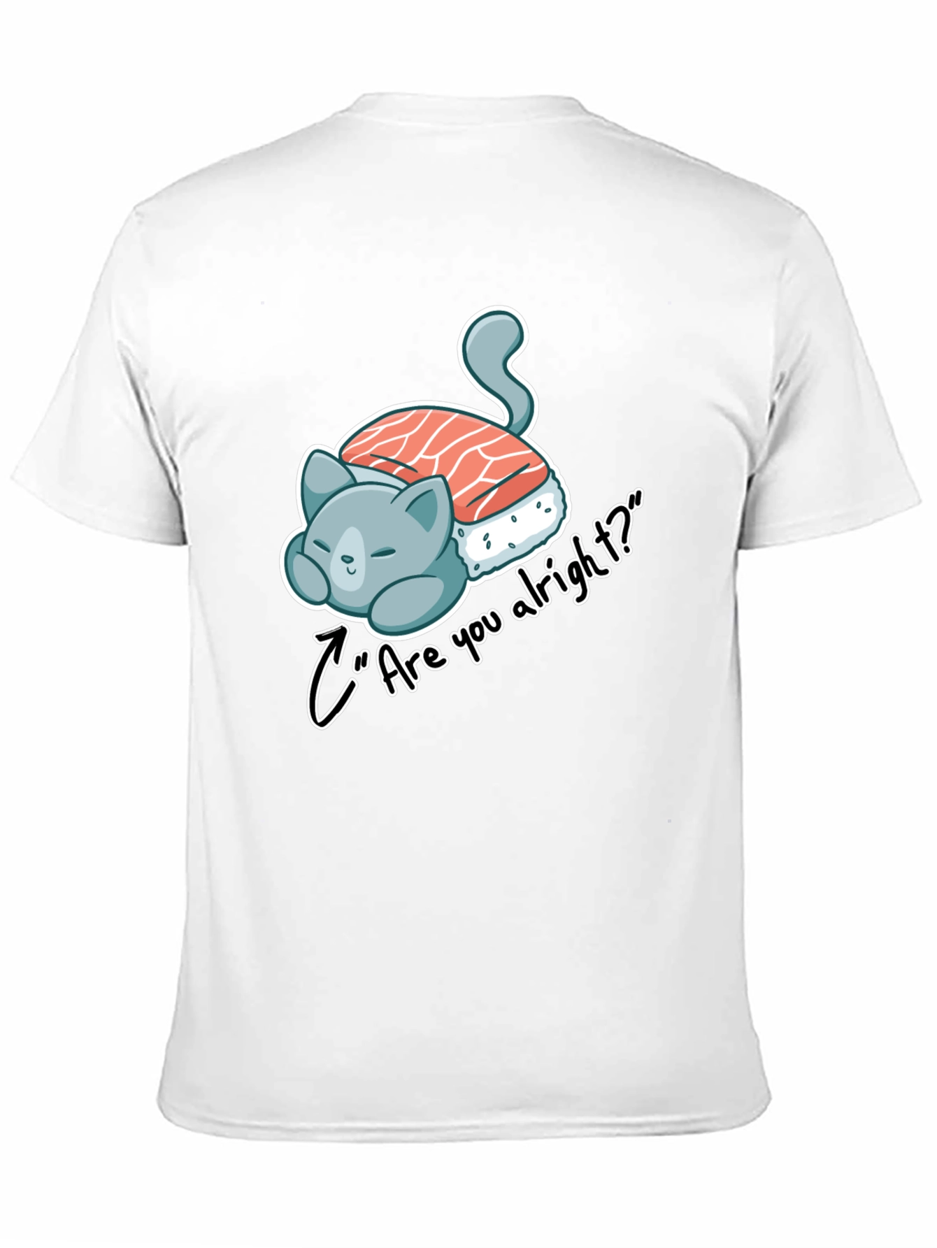 Sushi Cat Are you alright? Black Tee