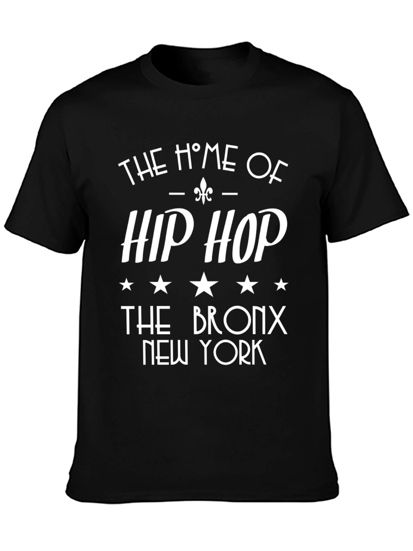 Home of Hip Hop T-Shirt - Bronx New York