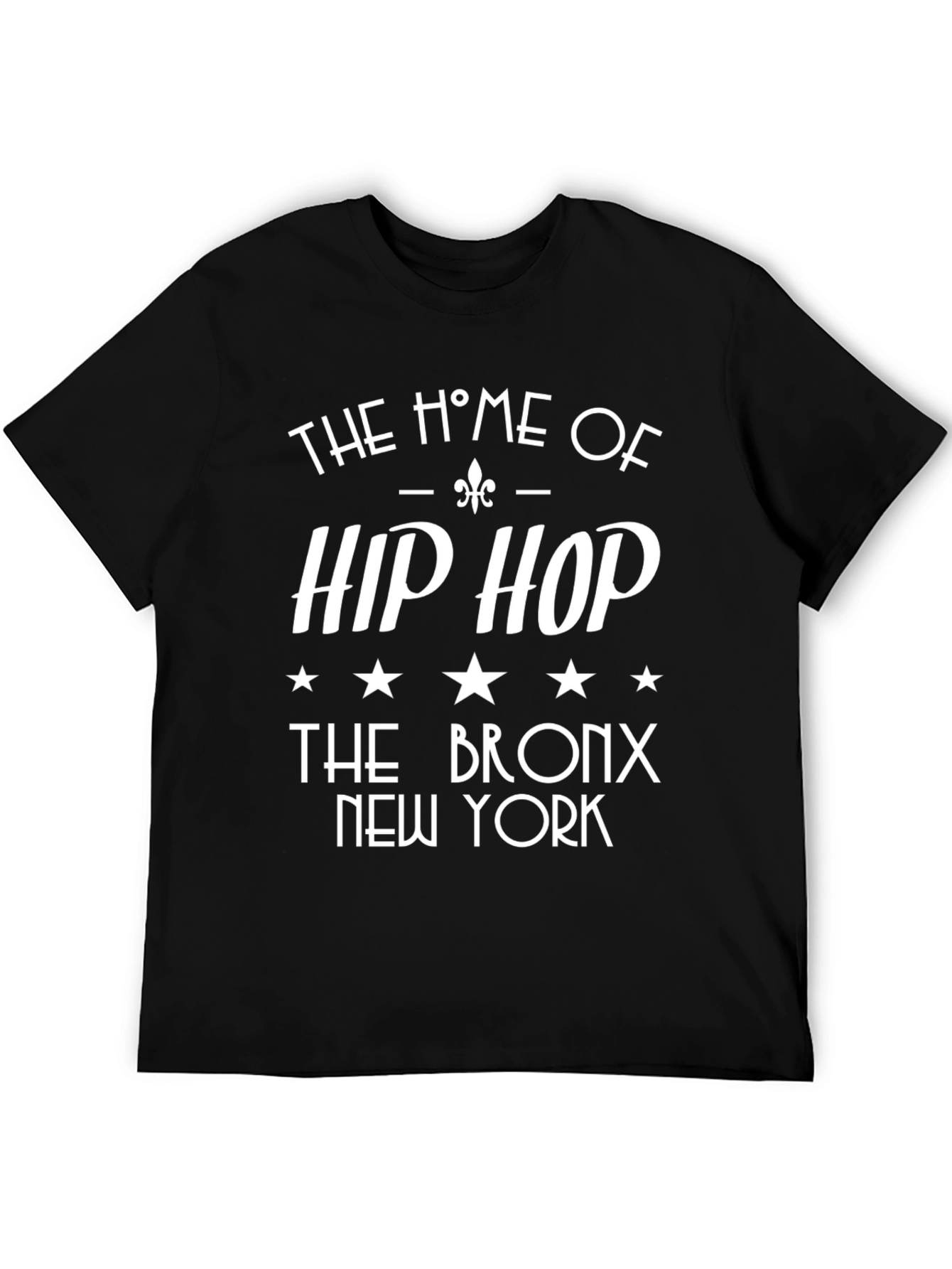Home of Hip Hop T-Shirt - Bronx New York