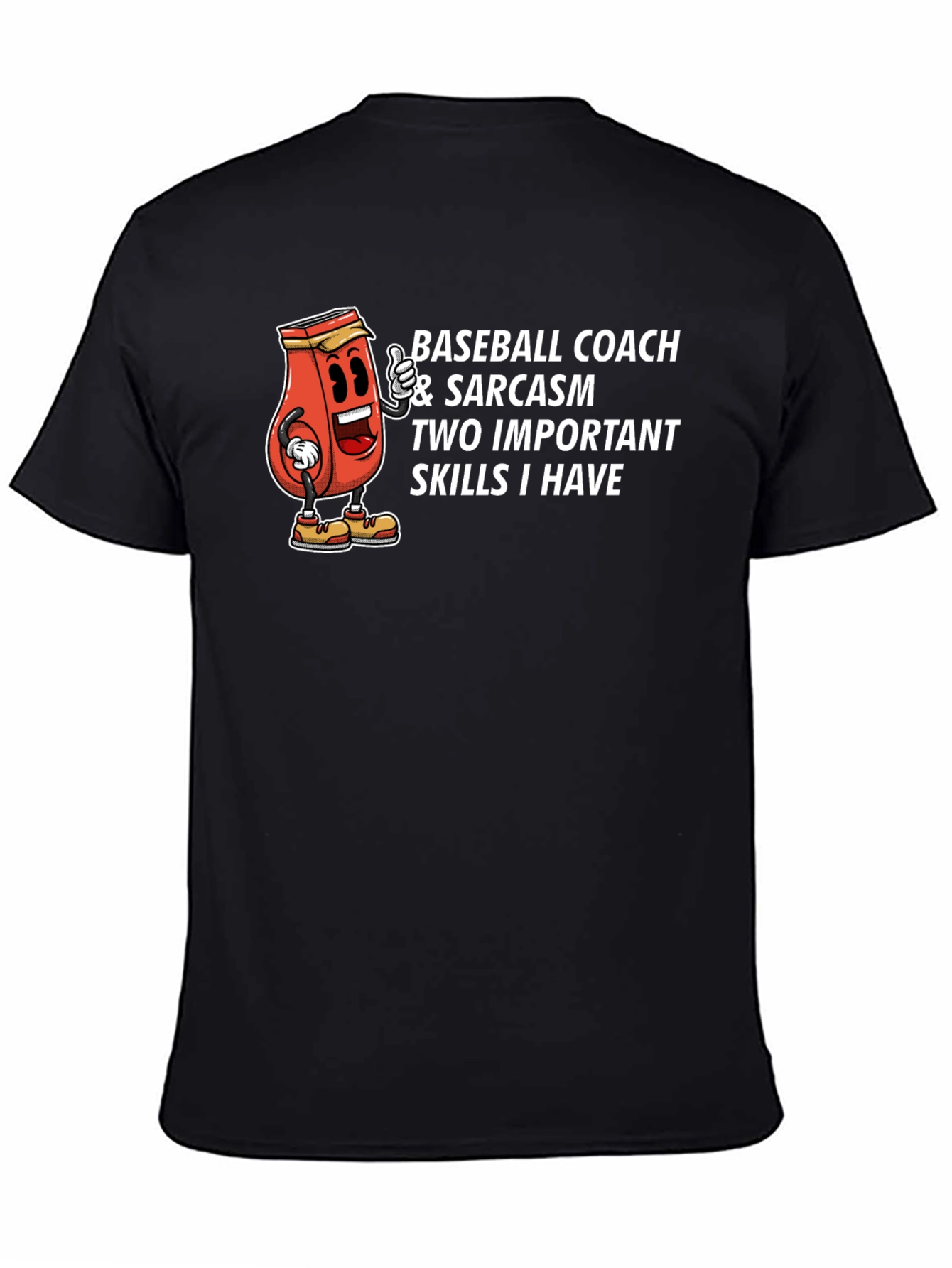 Baseball Coach & Sarcasm T-Shirt