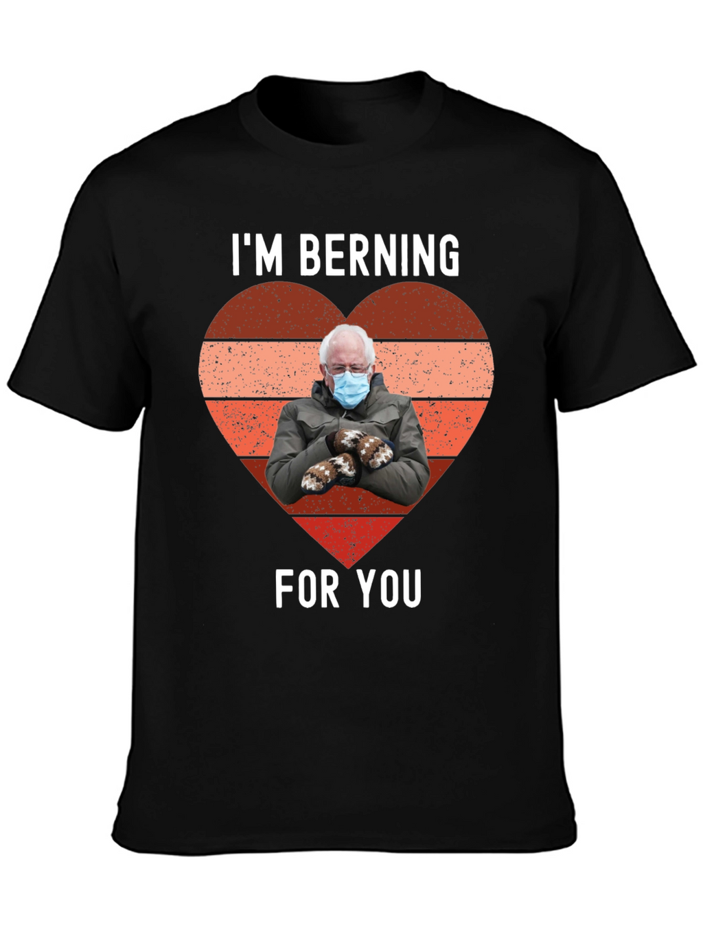 Im Berning For You Valentines Day T-Shirt