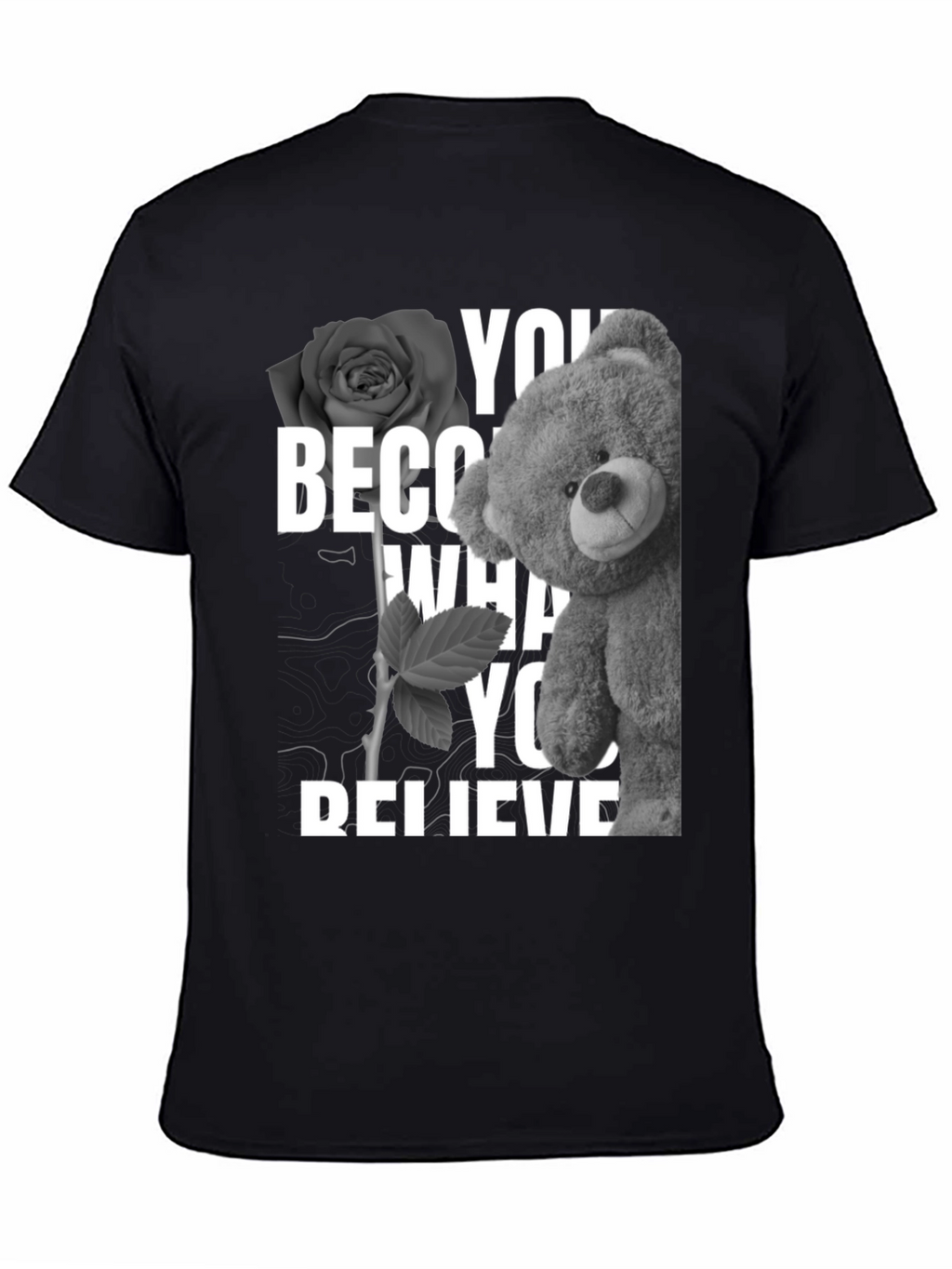 Rose & Teddy Graphic T-Shirt - Believe In Yourself