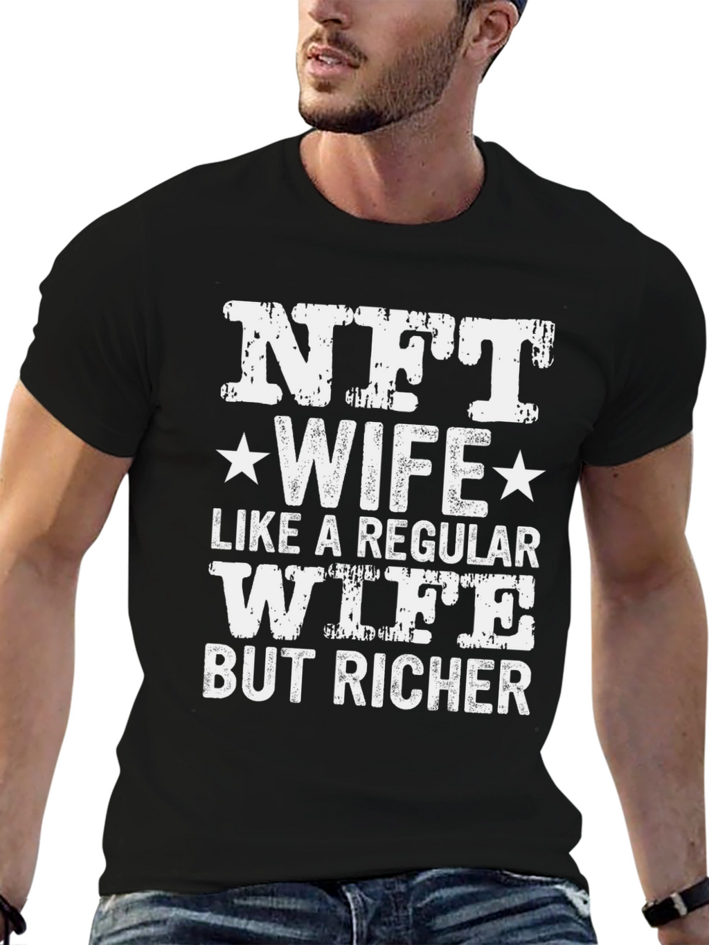 NFT Wife T-Shirt - But Richer