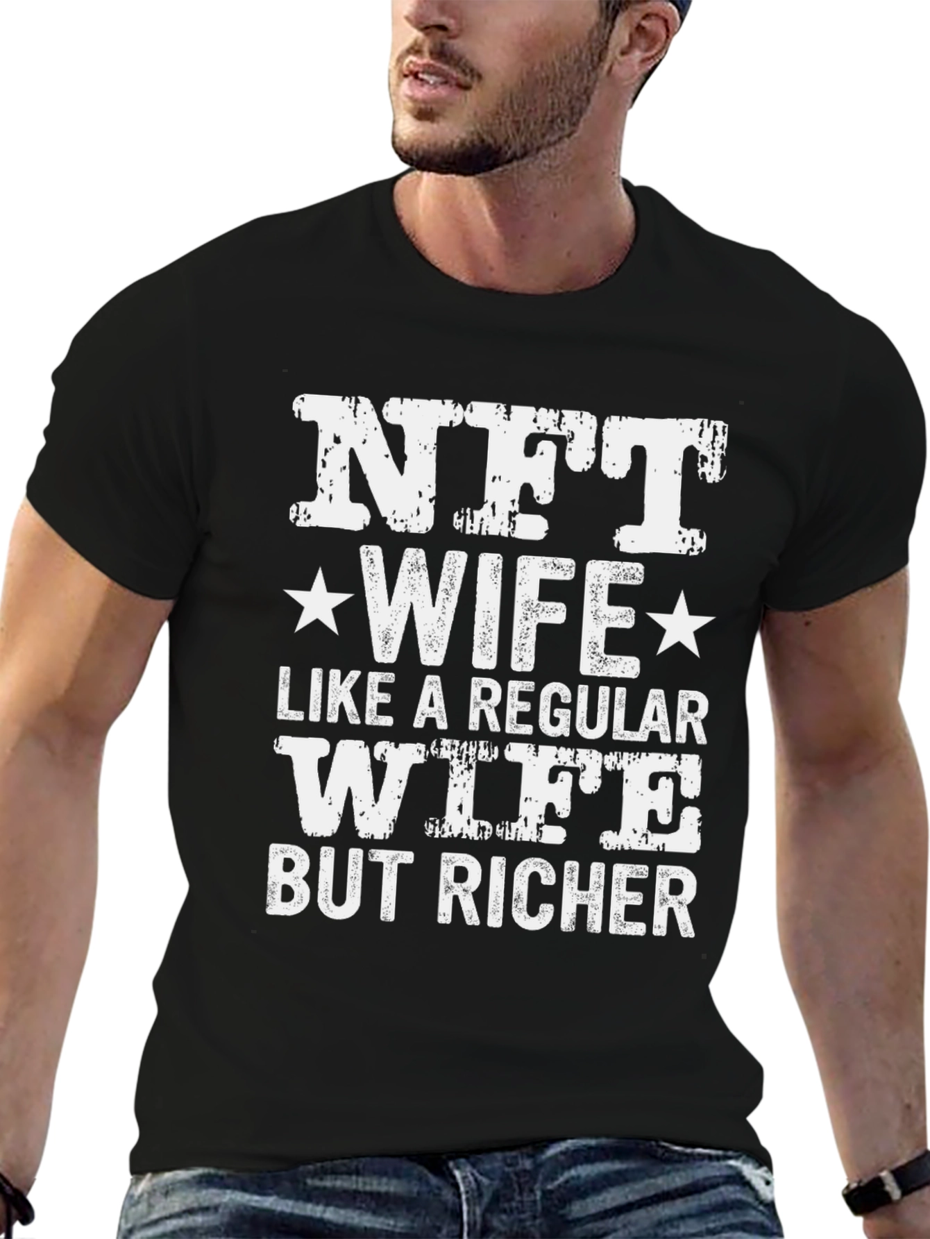 NFT Wife T-Shirt - But Richer