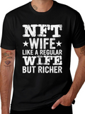 NFT Wife T-Shirt - But Richer