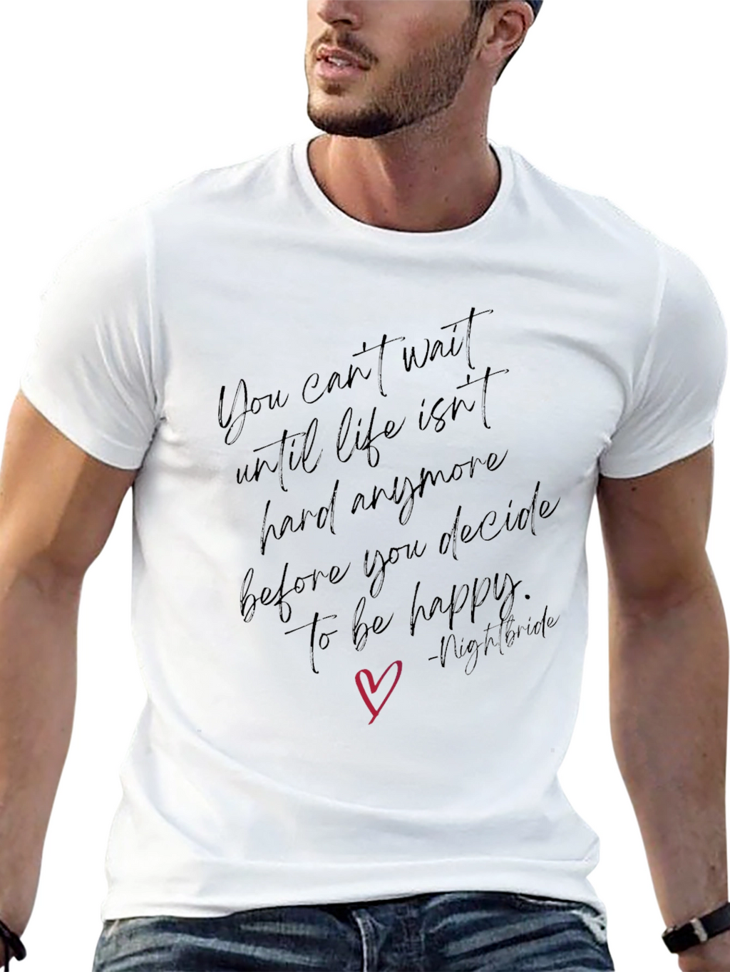 Inspirational Quote T-Shirt - Decide to be Happy
