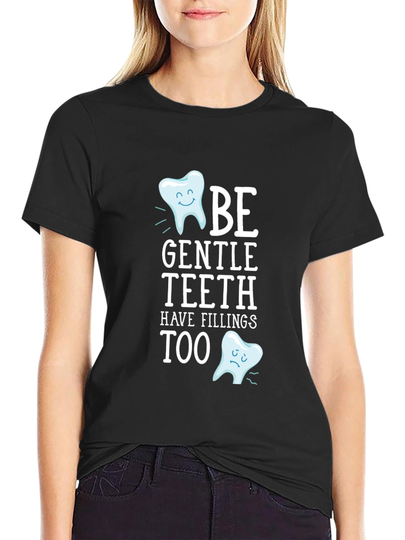 Be Gentle Teeth T-Shirt - Funny Dentist Tee