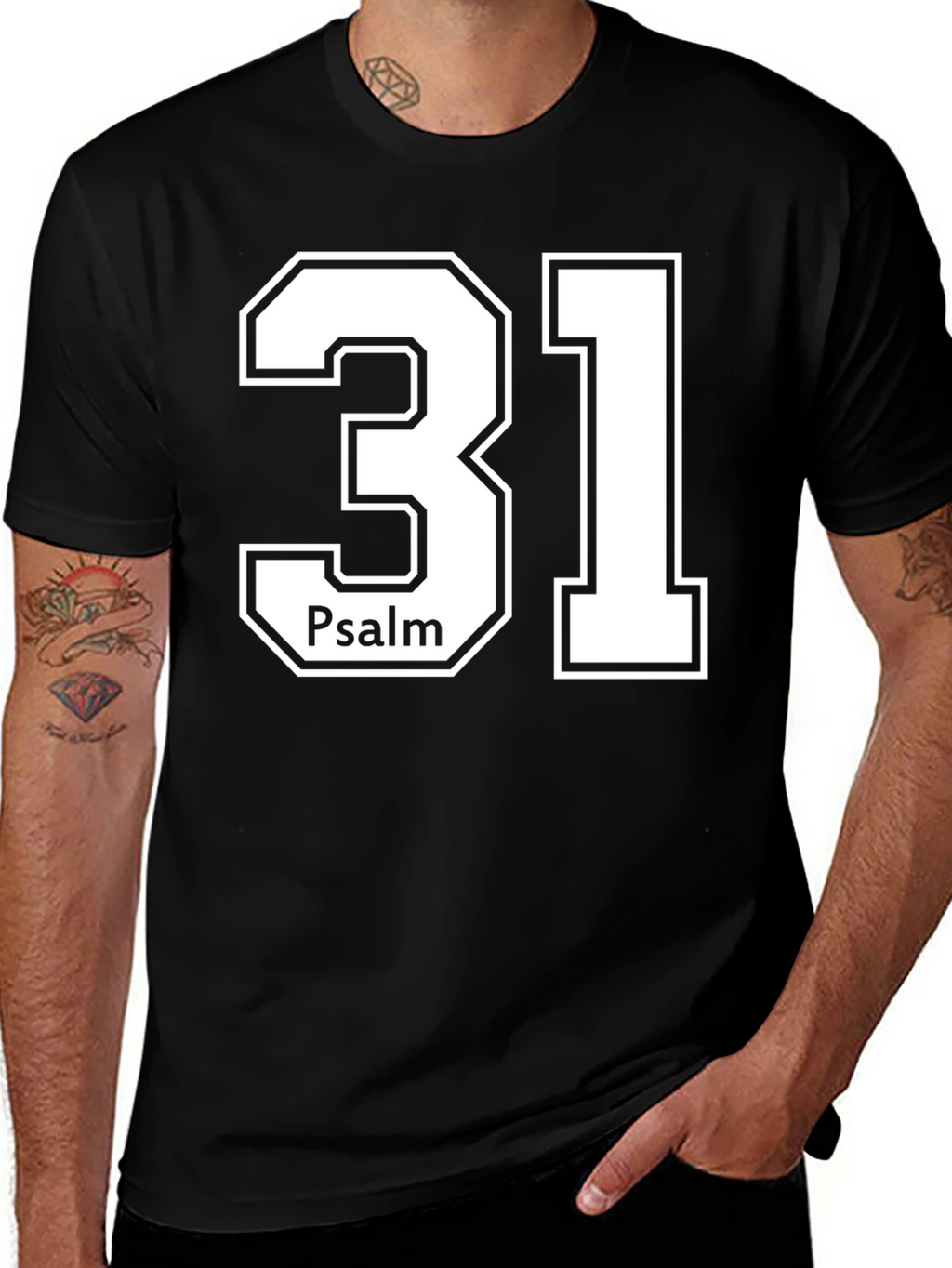 Psalm 31 T-Shirt - Religious Christian Apparel