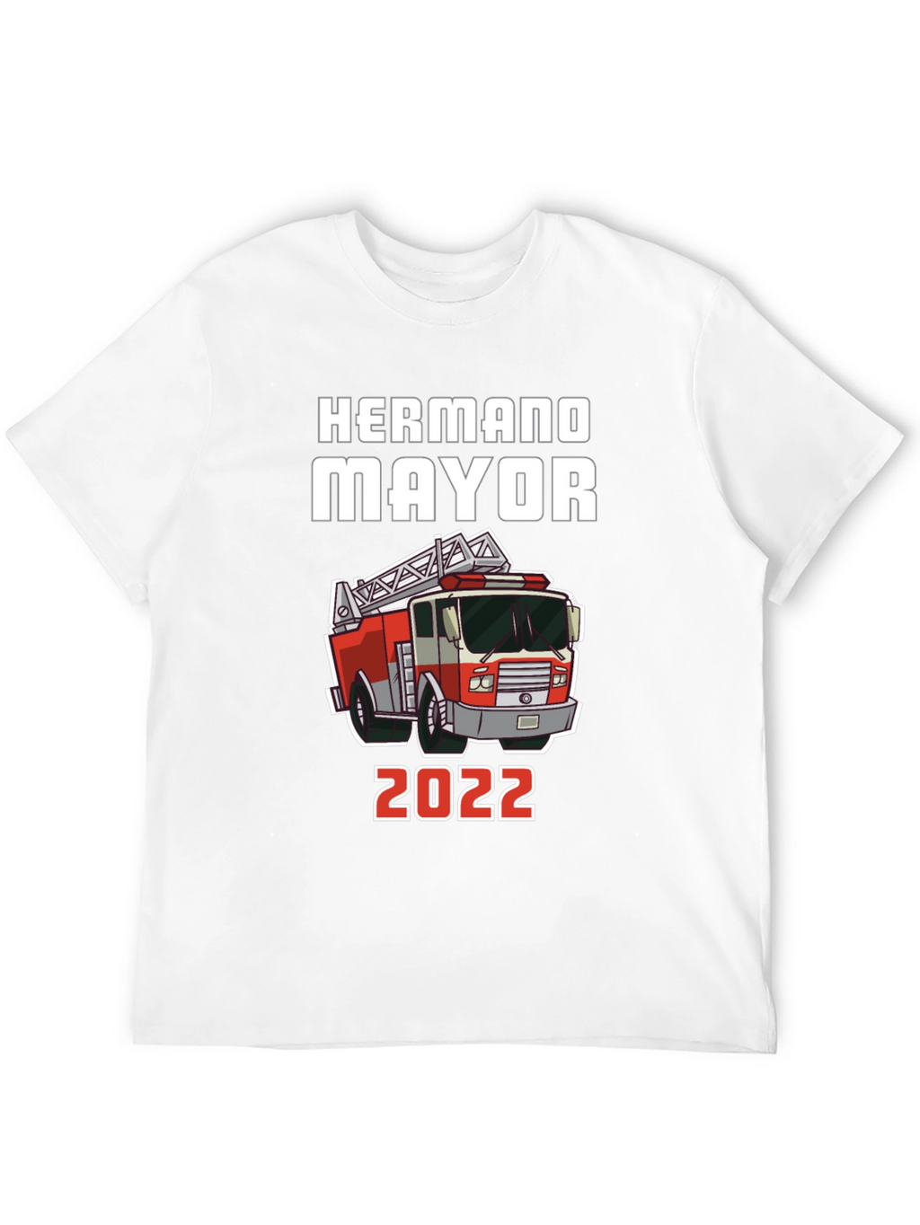 Hermano Mayor Firetruck T-Shirt - 2022
