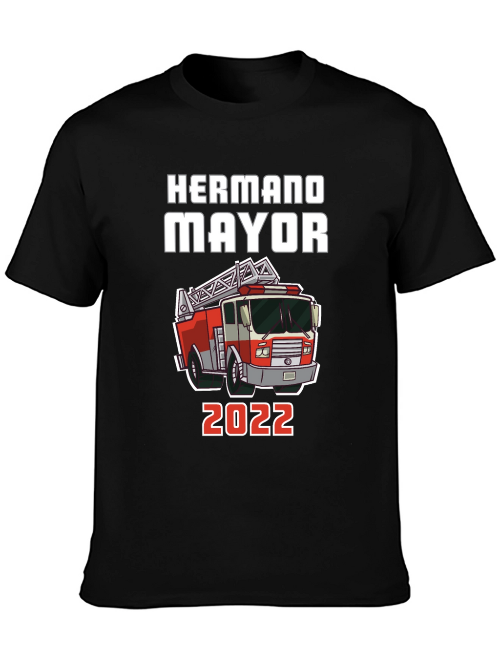 Hermano Mayor Firetruck T-Shirt - 2022