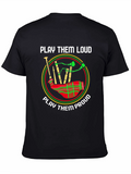 Play Them Loud and Proud Bagpipe T-Shirt