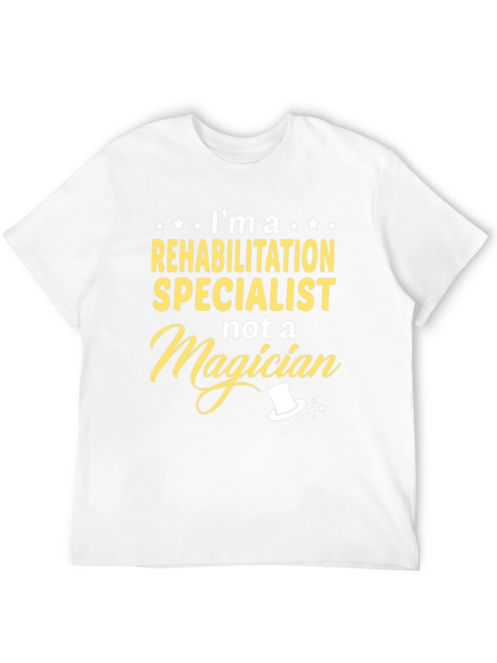 Rehabilitation Specialist T-Shirt: Funny Graphic Tee