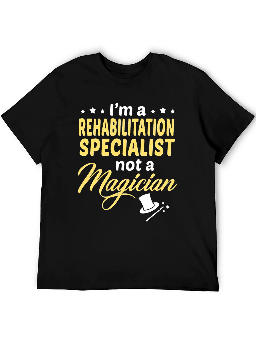 Rehabilitation Specialist T-Shirt: Funny Graphic Tee