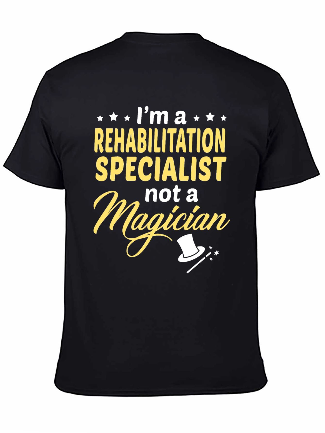 Rehabilitation Specialist T-Shirt: Funny Graphic Tee