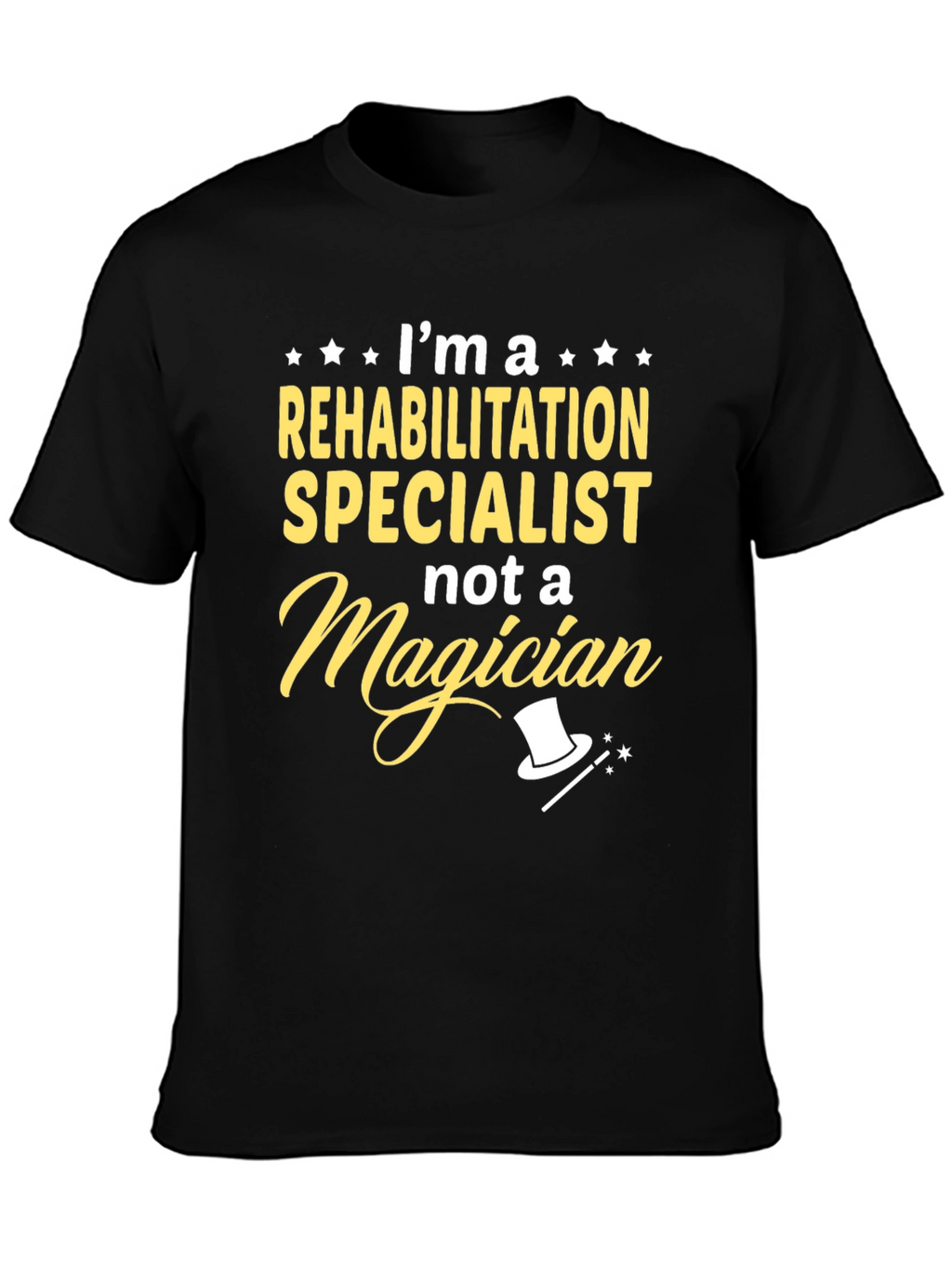 Rehabilitation Specialist T-Shirt: Funny Graphic Tee
