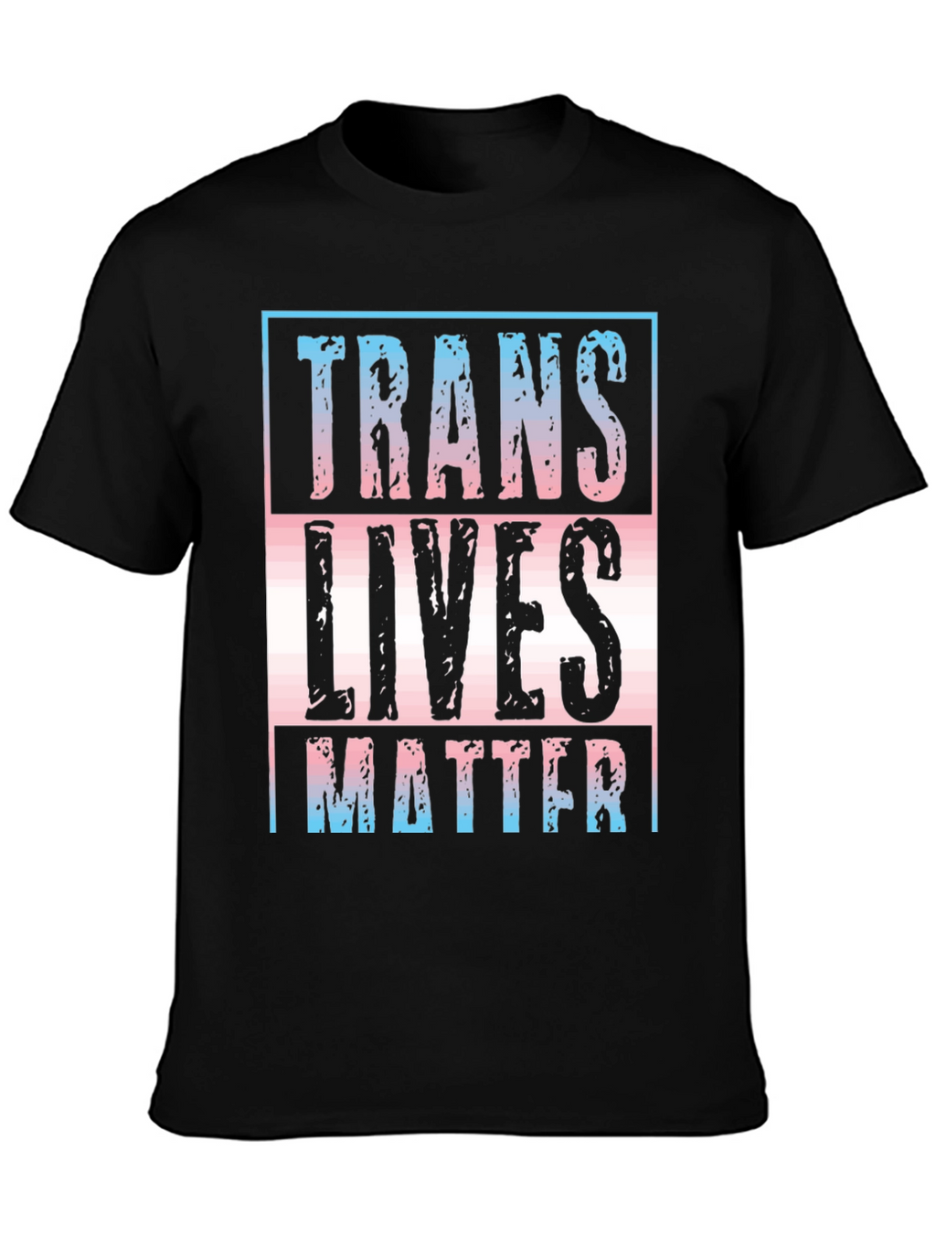 Trans Lives Matter T-Shirt - Pride & Support