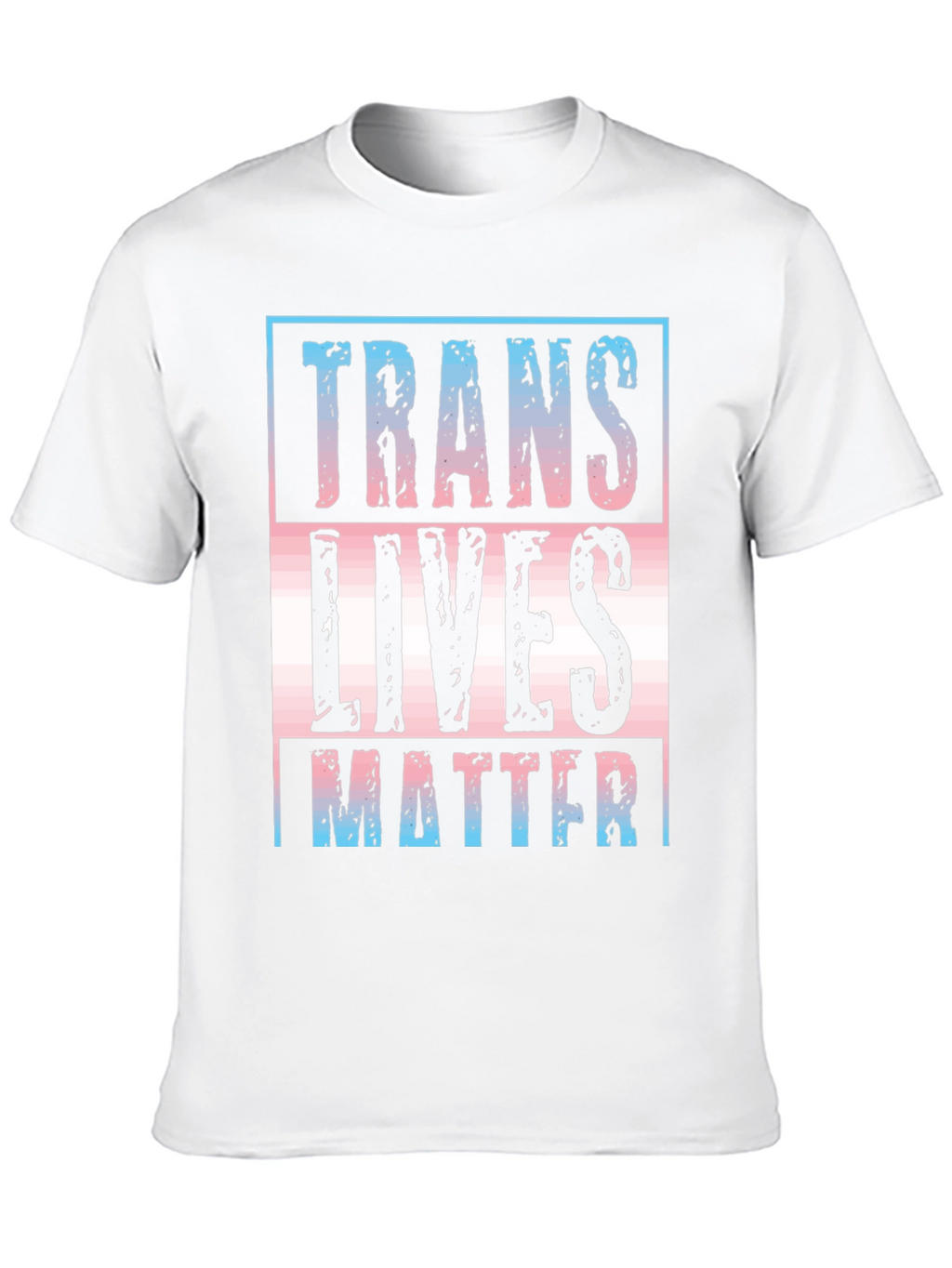 Trans Lives Matter T-Shirt - Pride & Support