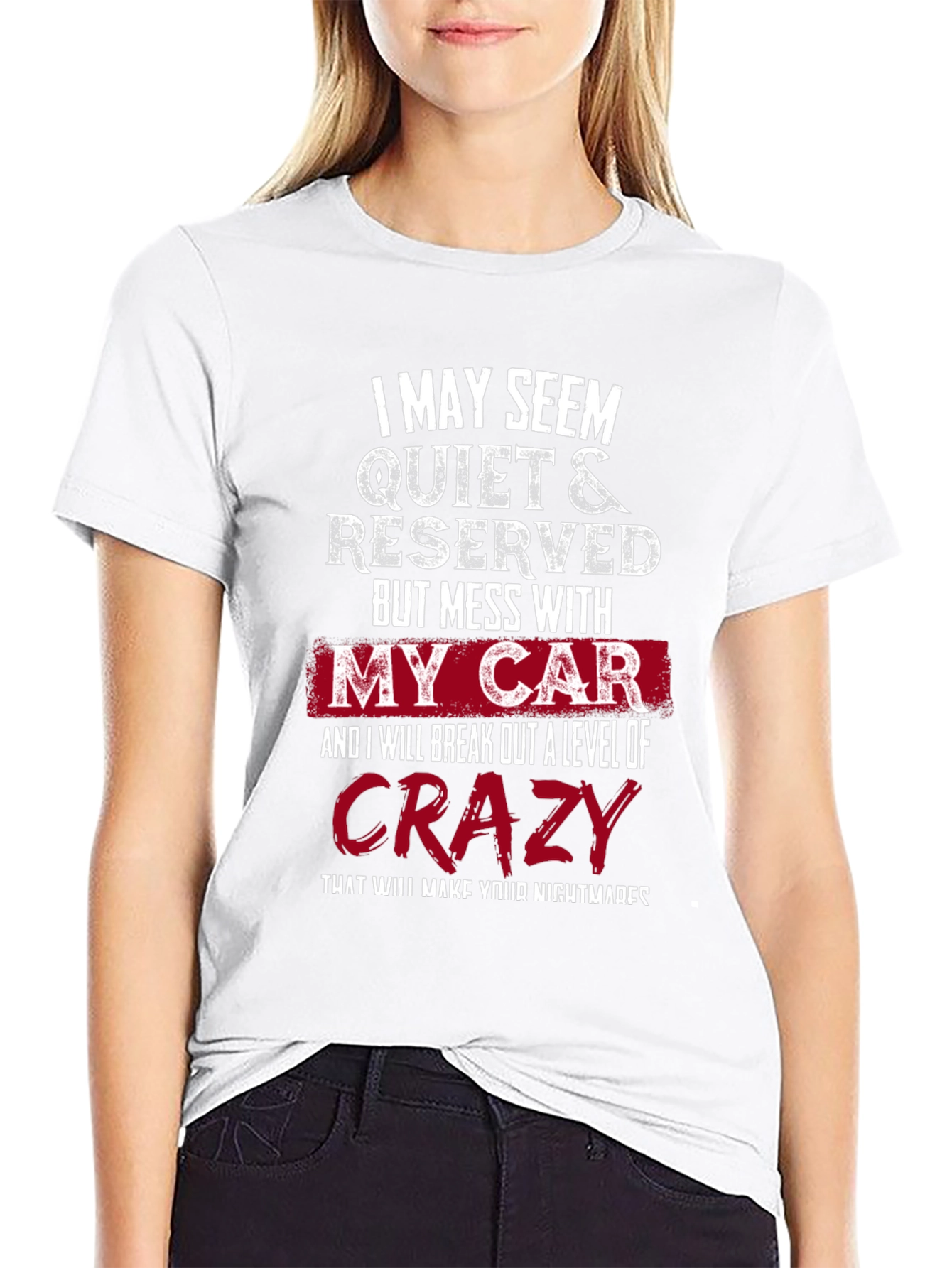 Mess With My Car Crazy T-Shirt