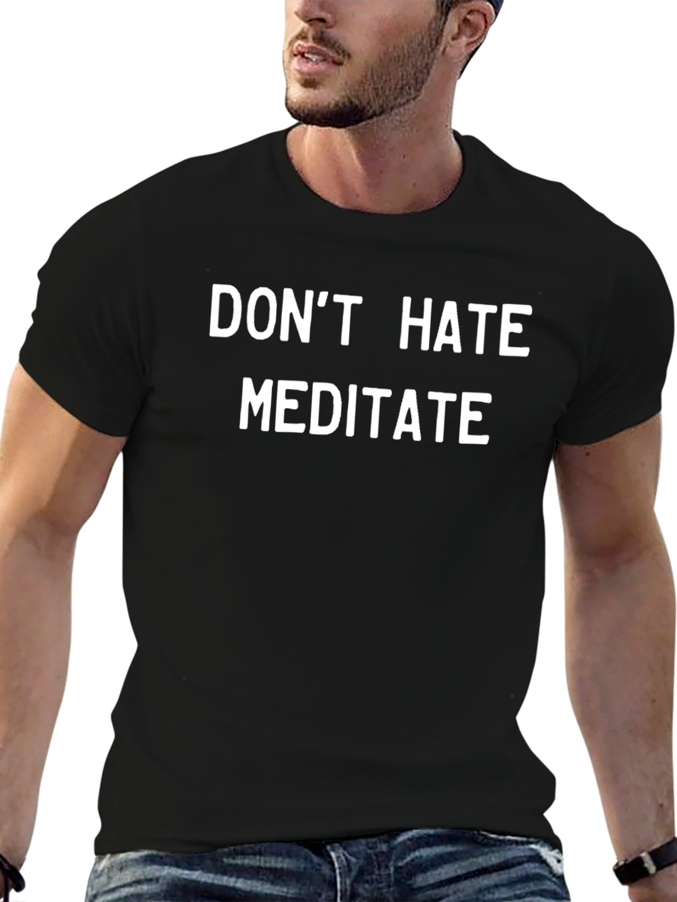 Dont Hate Meditate T-Shirt - Positive Vibes