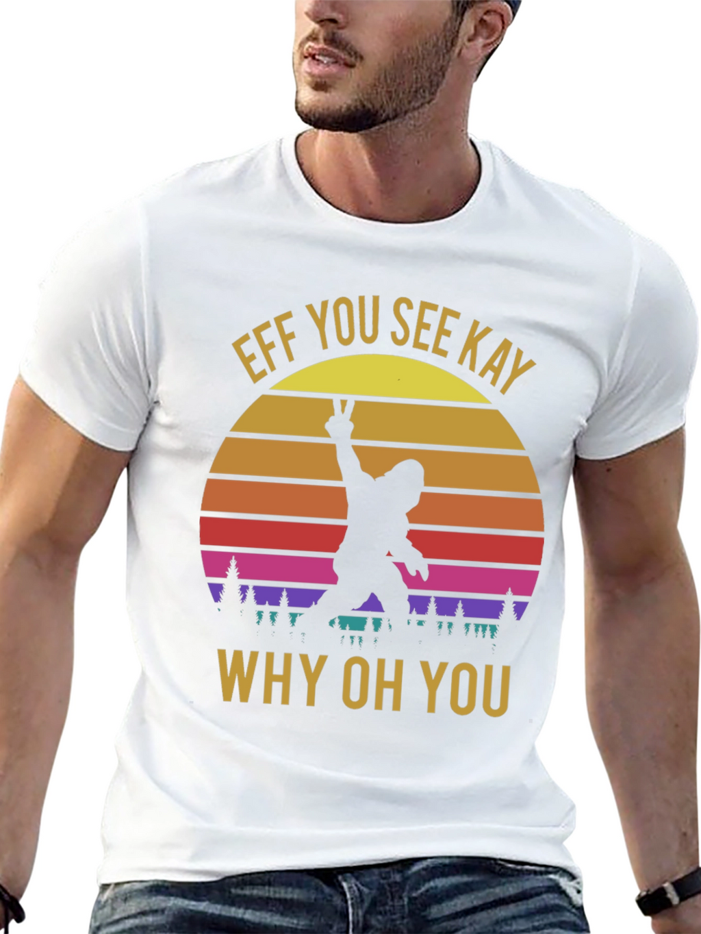 Effe You See Kay Why Oh You T-Shirt
