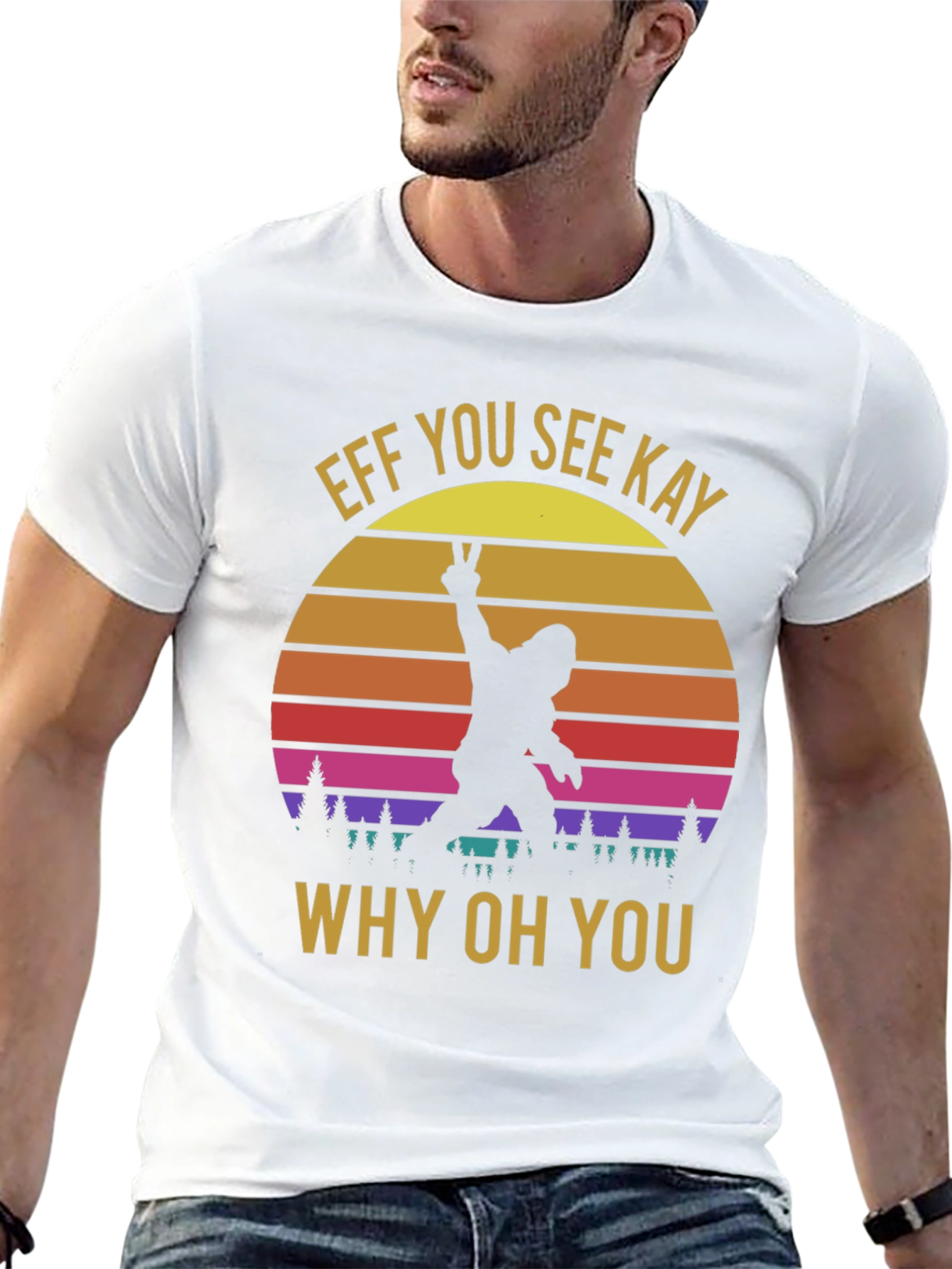 Effe You See Kay Why Oh You T-Shirt