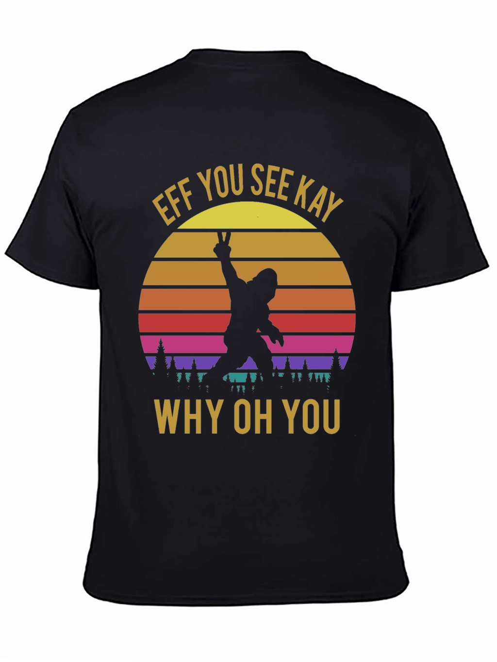 Effe You See Kay Why Oh You T-Shirt