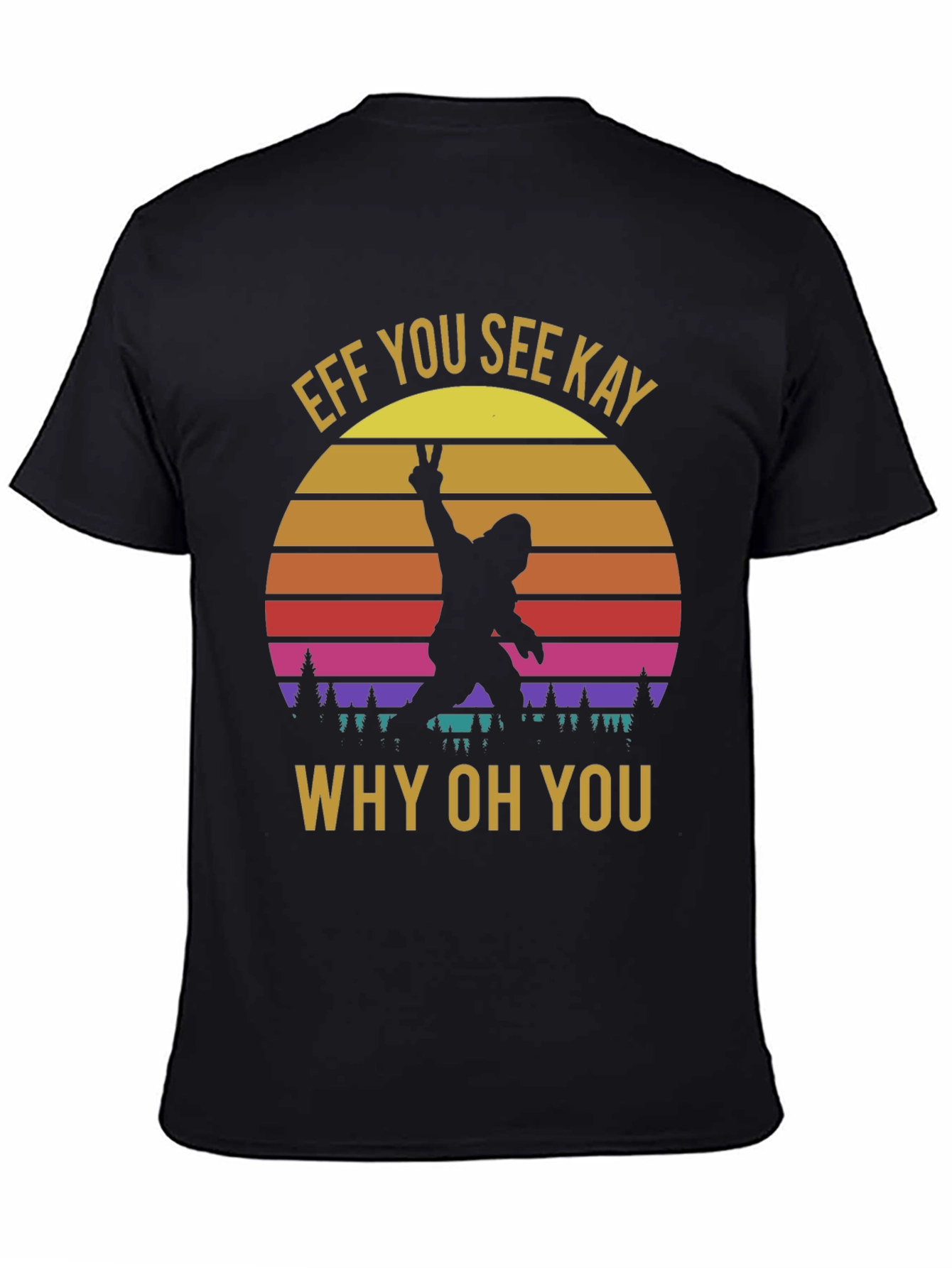 Effe You See Kay Why Oh You T-Shirt