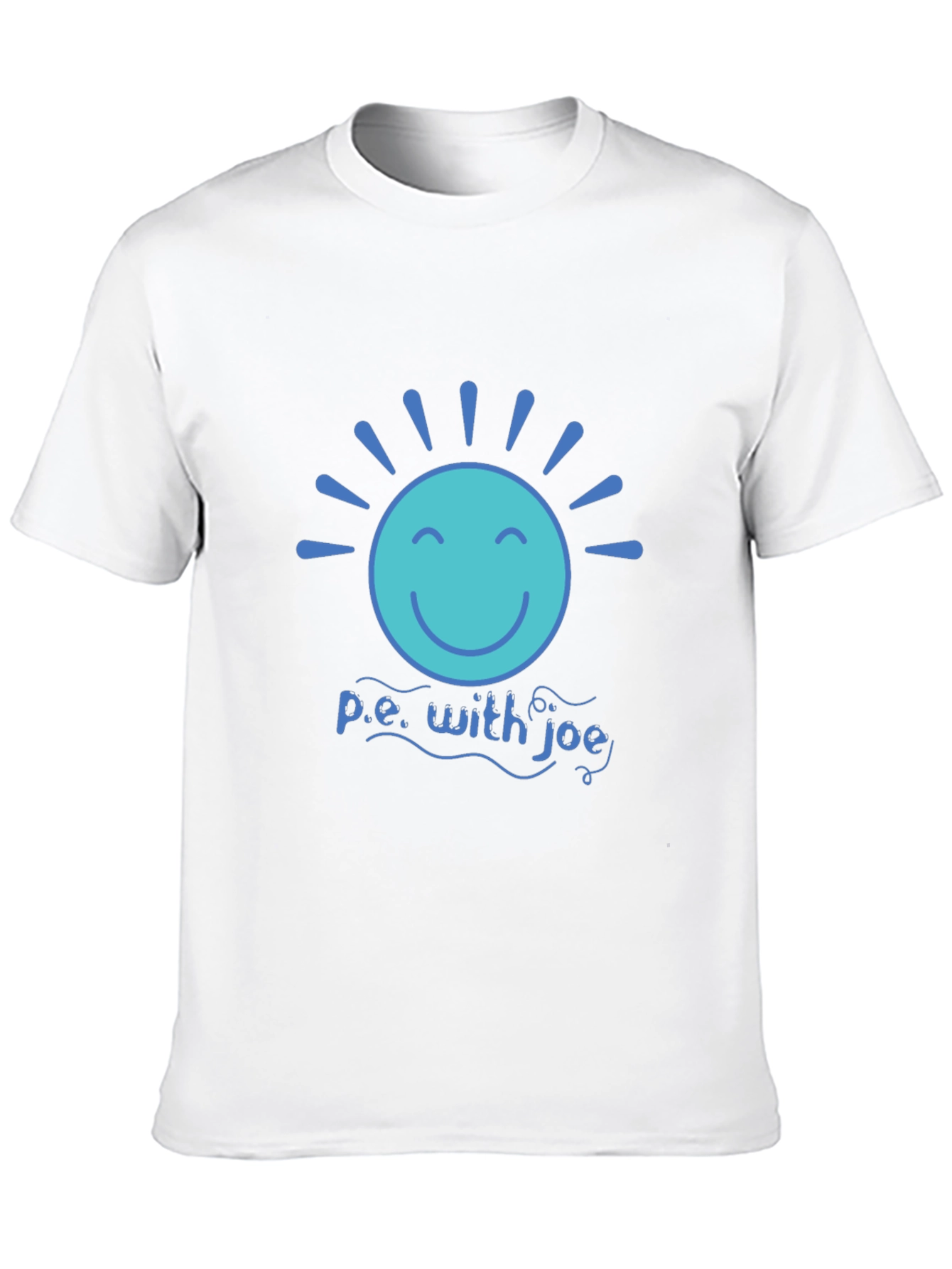 P.E. with Joe T-Shirt - Smiley Sun Design