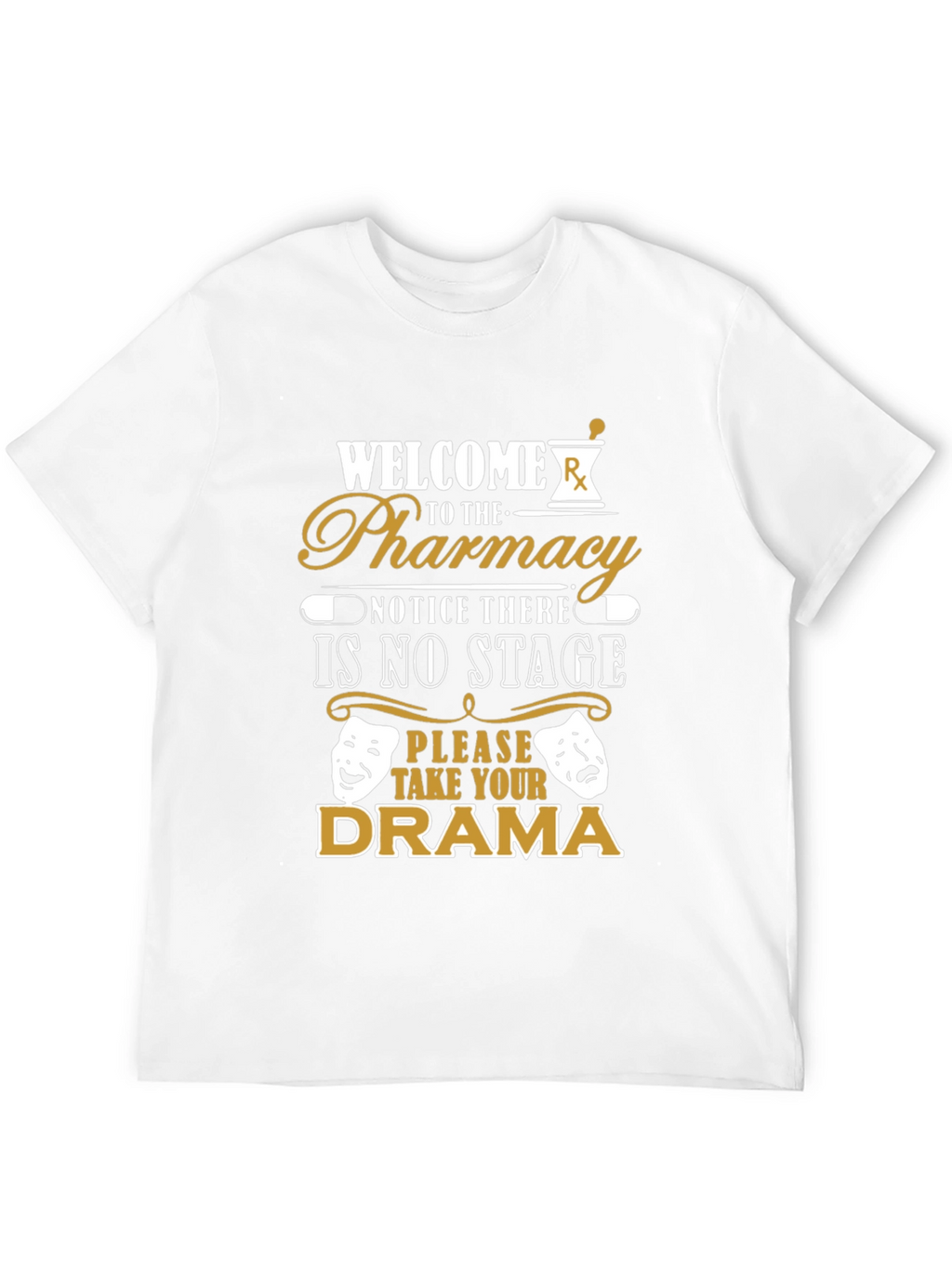 Pharmacy Drama T-Shirt