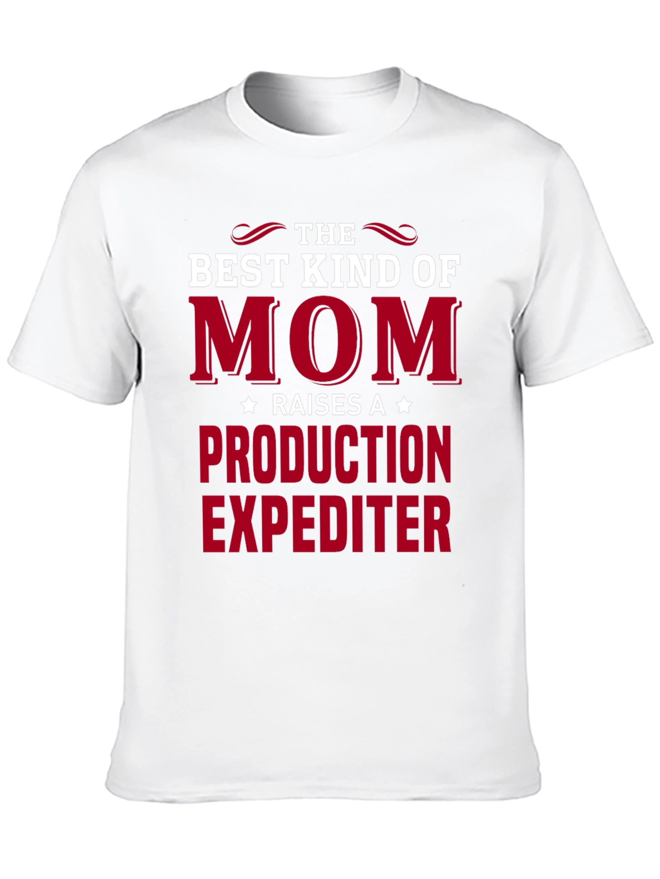 Best Mom Raises Production Expediter T-Shirt