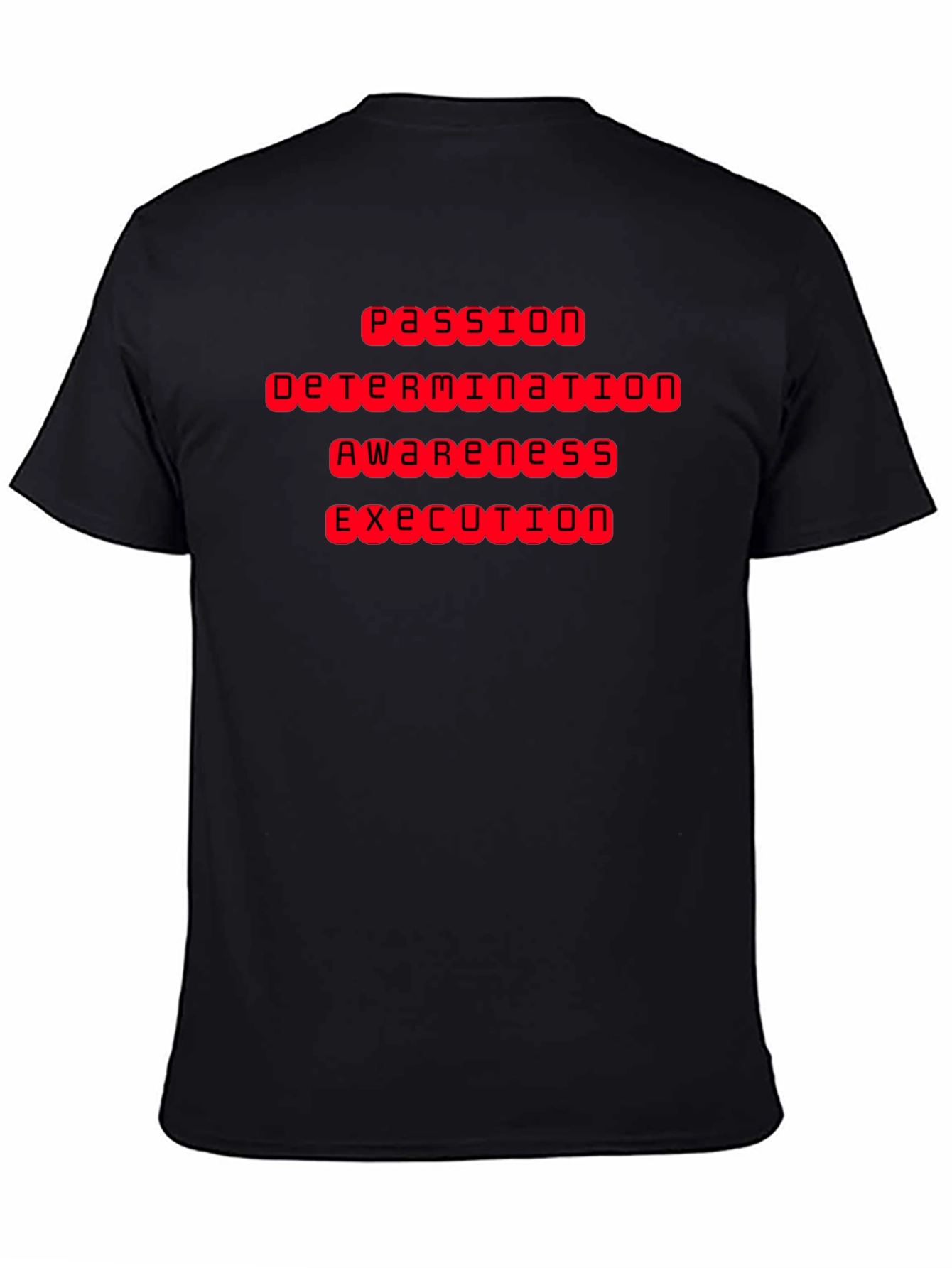 Passion Determination Awareness Execution T-Shirt