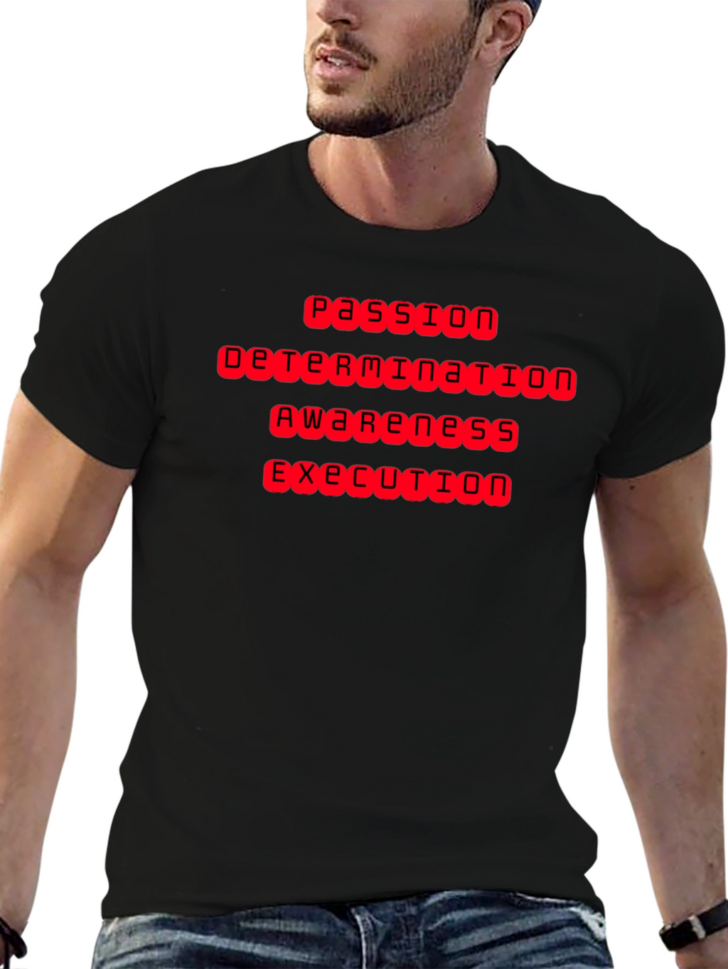 Passion Determination Awareness Execution T-Shirt