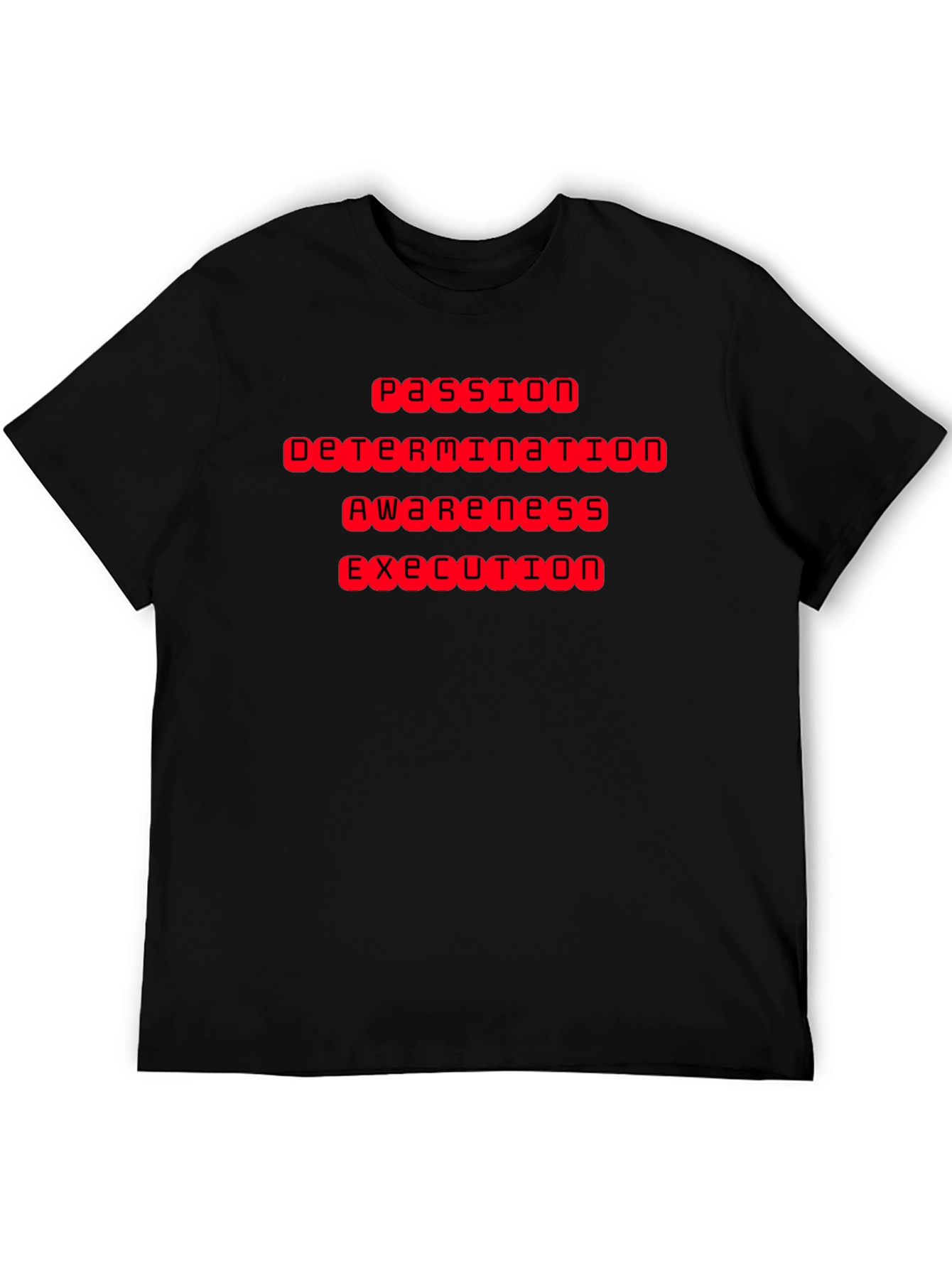 Passion Determination Awareness Execution T-Shirt